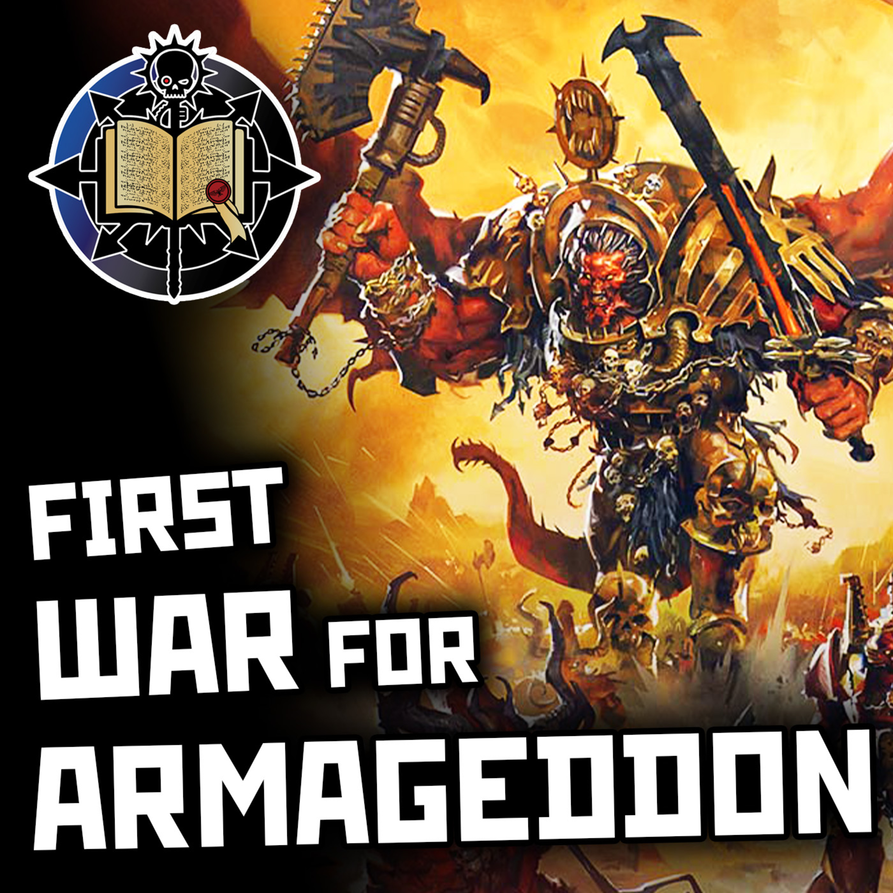 First War for Armageddon | Warhammer 40K Lore episode artwork