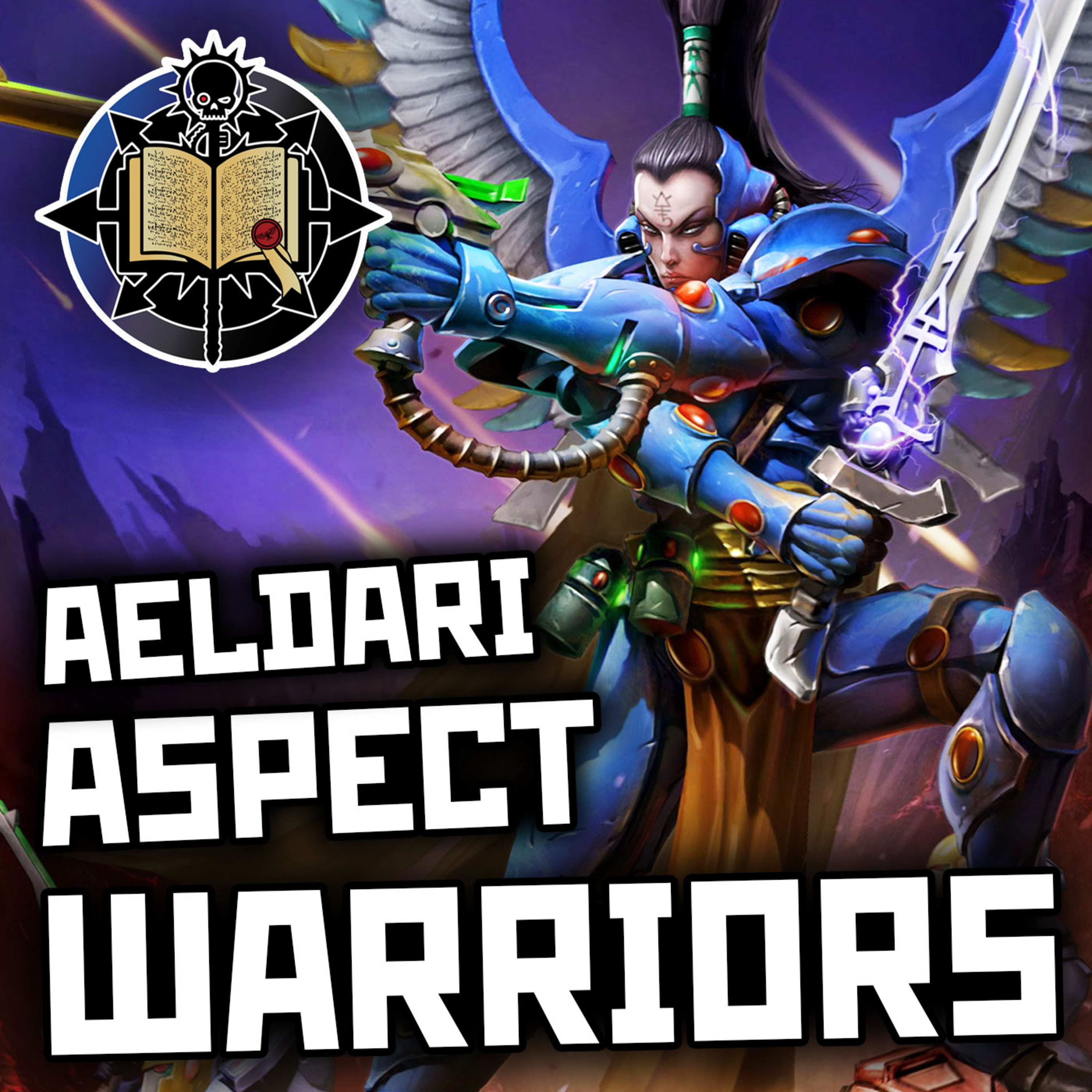 Aeldari Aspect Warriors | Warhammer 40K Lore episode artwork