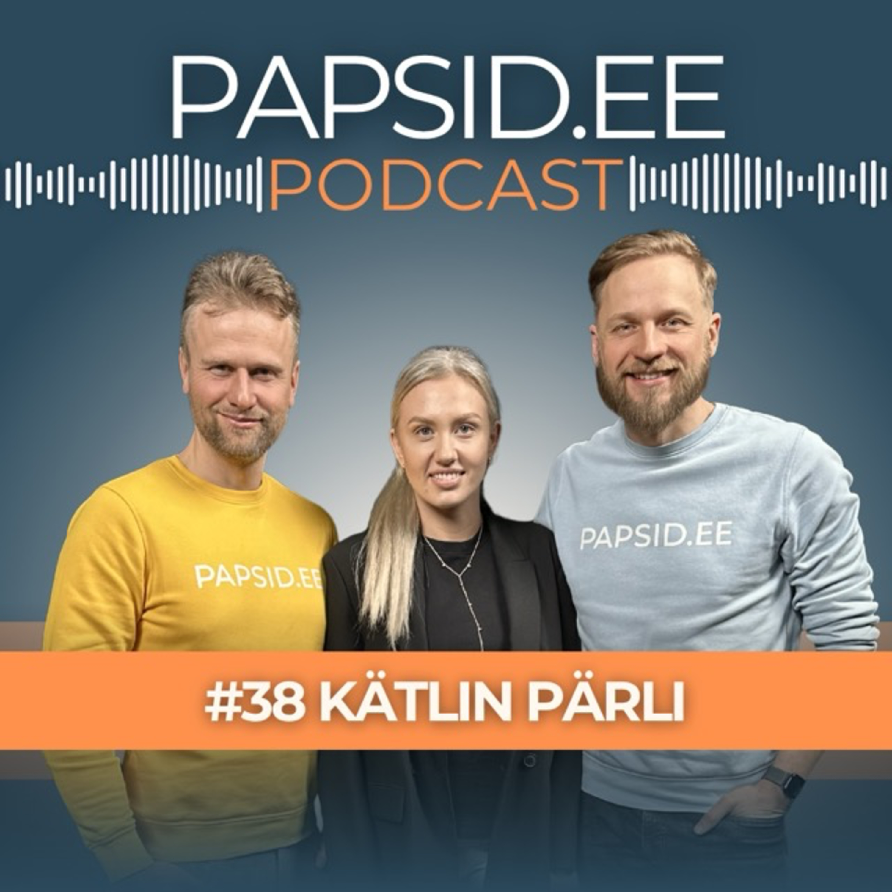 PAPSID.EE PODCAST