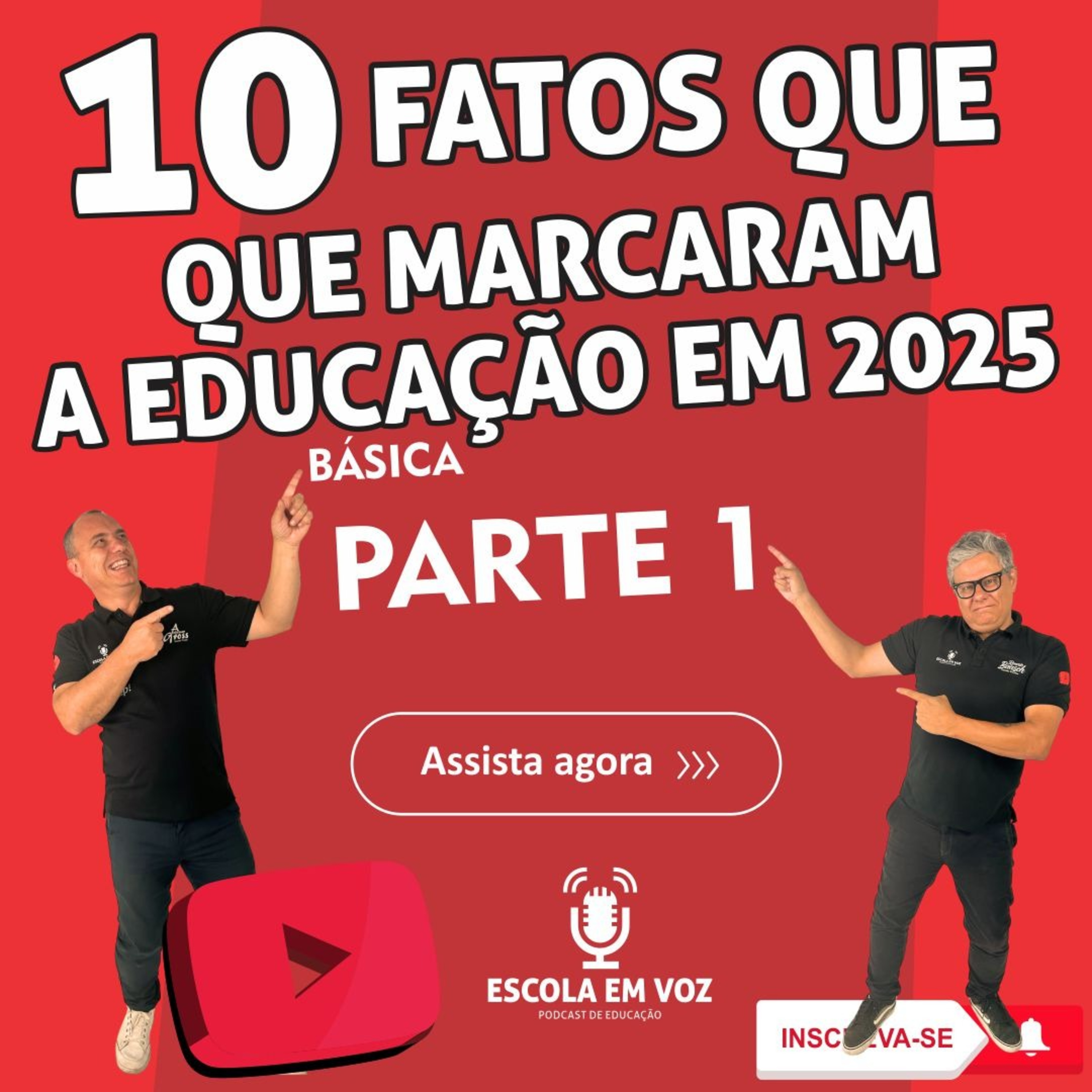 🎙️ Os 10 fatos que marcaram a Educação em 2025 | Parte 1