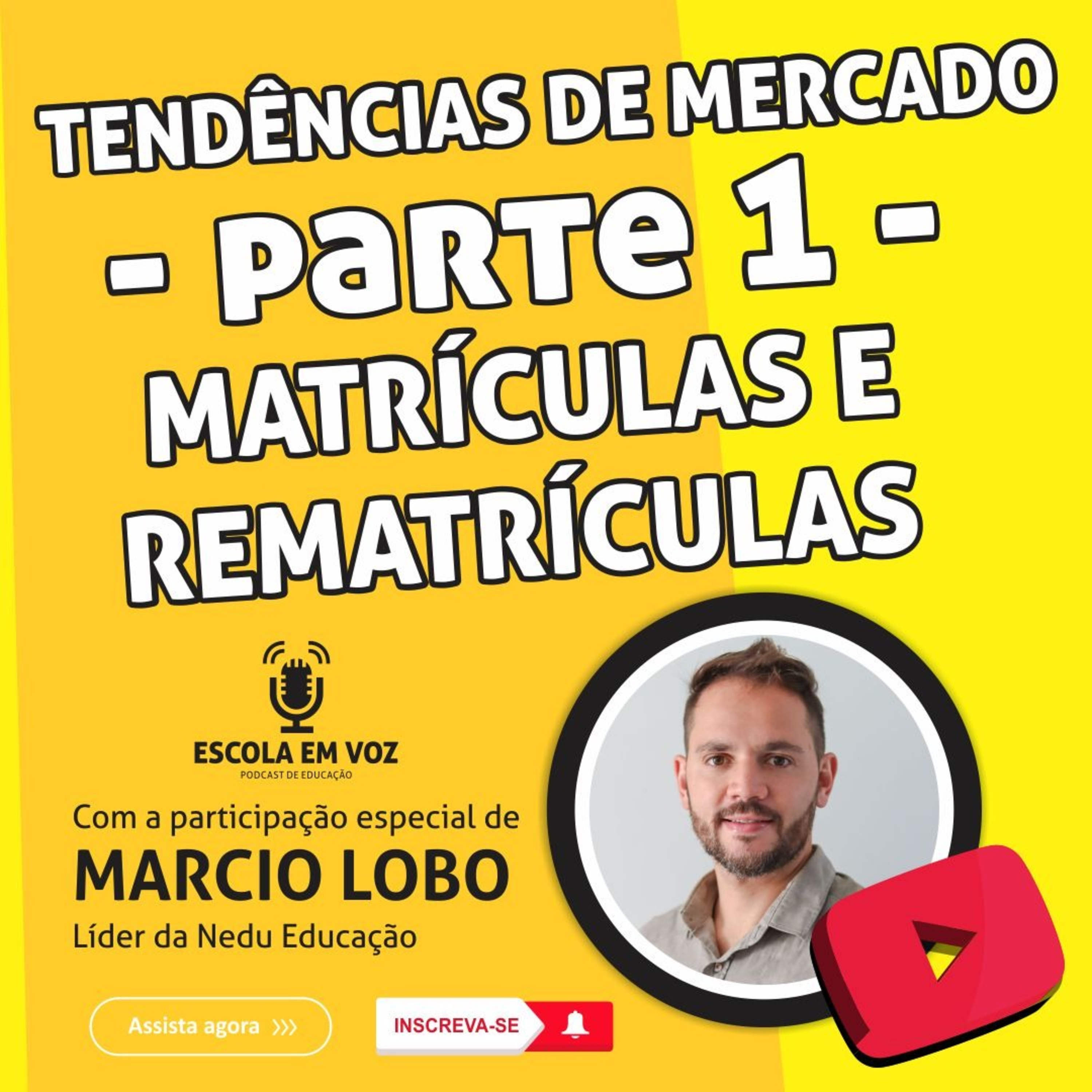 🎙️ Matrículas e Rematrículas: O que as Escolas não estão entendendo?