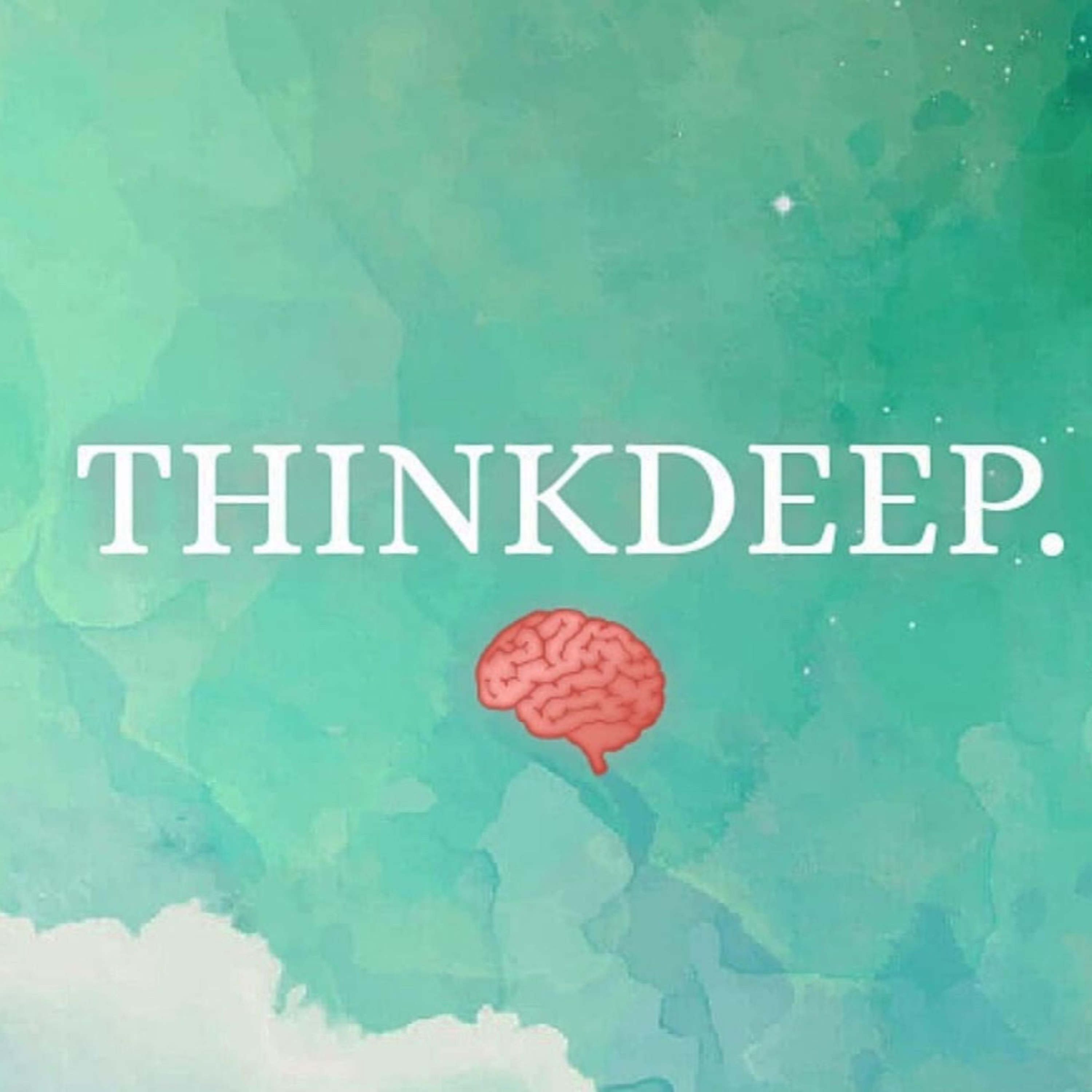 ThinkDeep.