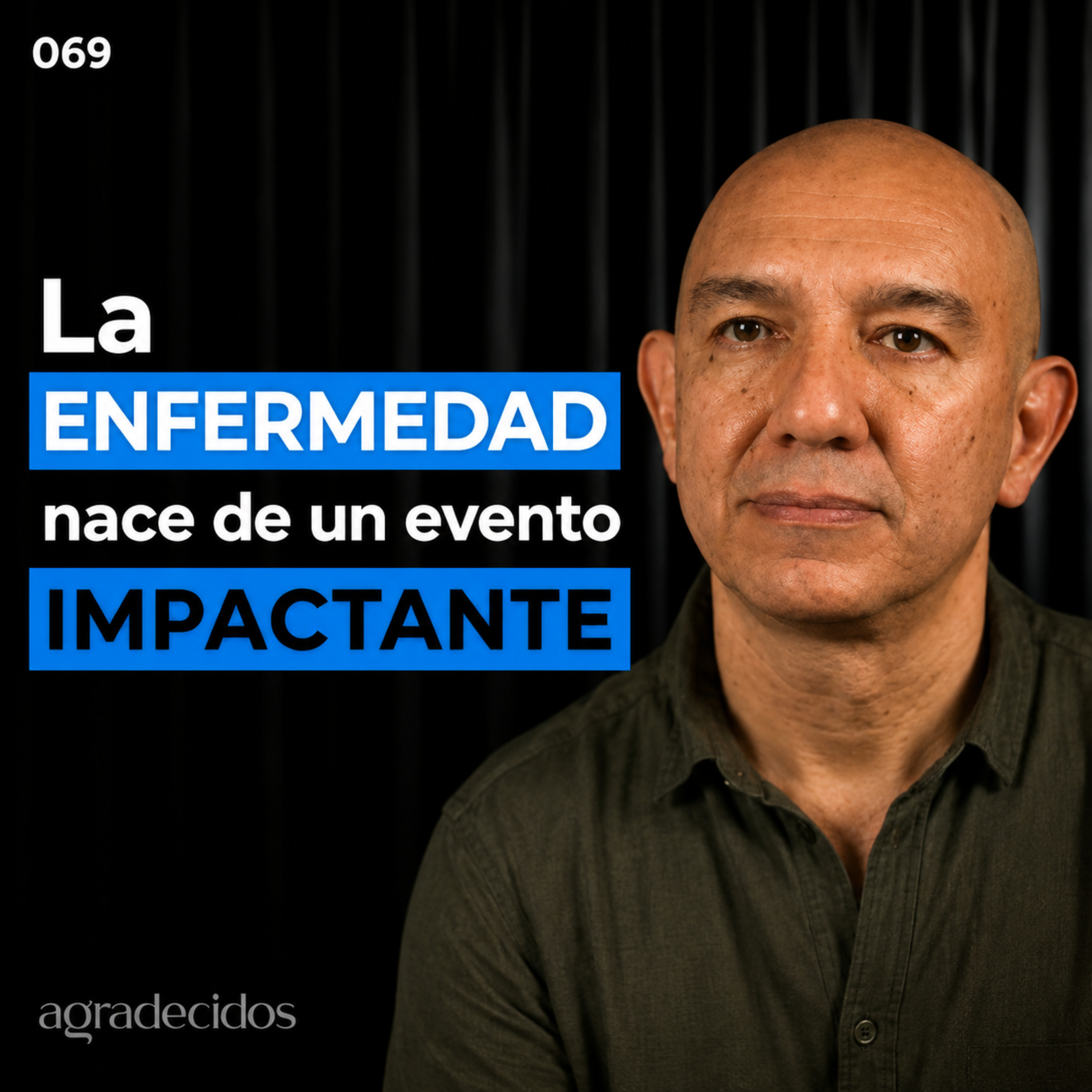 69 | Experto en Sanación: Cómo Identificar tu Enfermedad Desde la Consciencia | Adrián Aguilera