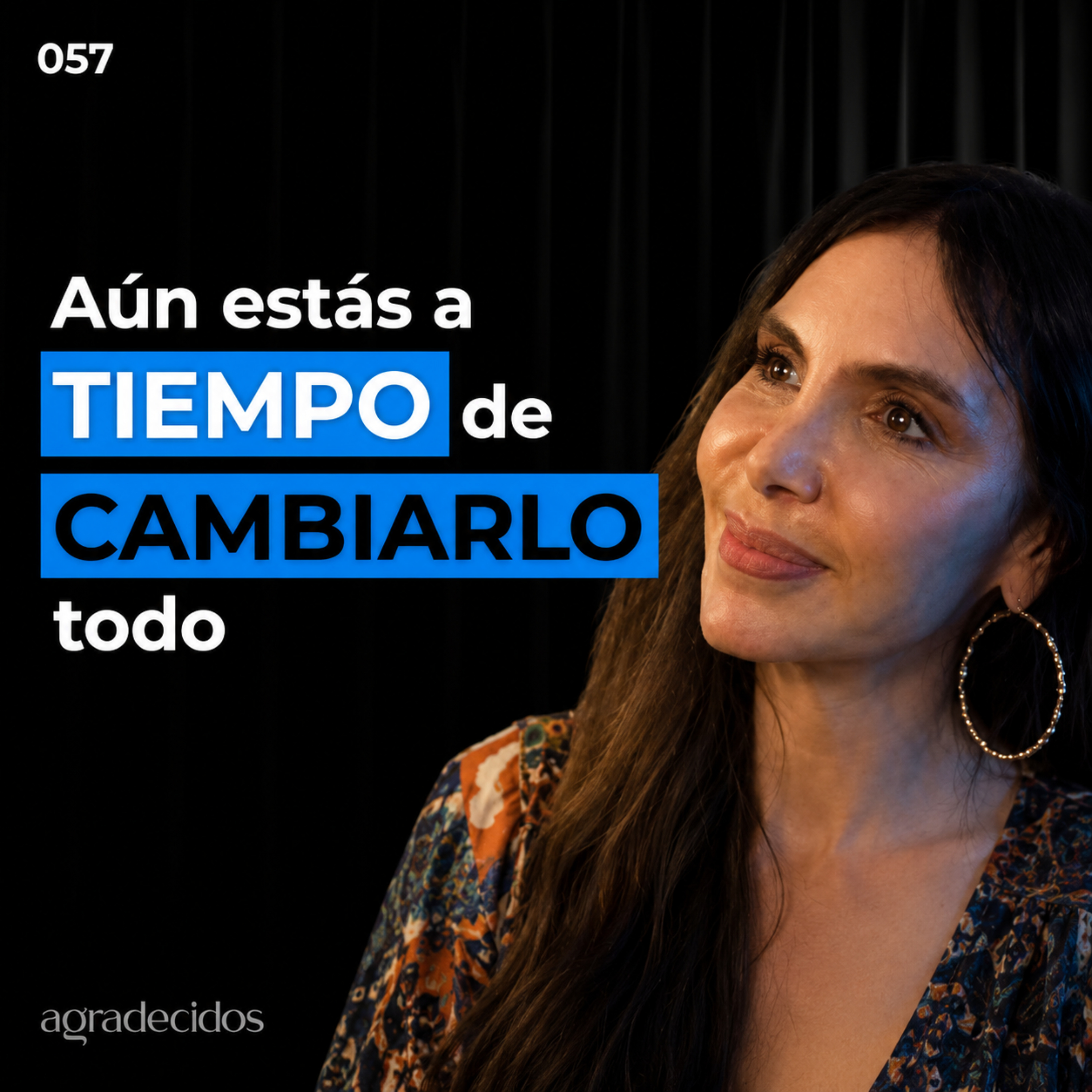 57 | ¿Por Qué Muchas Mujeres No Manifiestan la Vida Que Desean? | Anastassia Sfeir