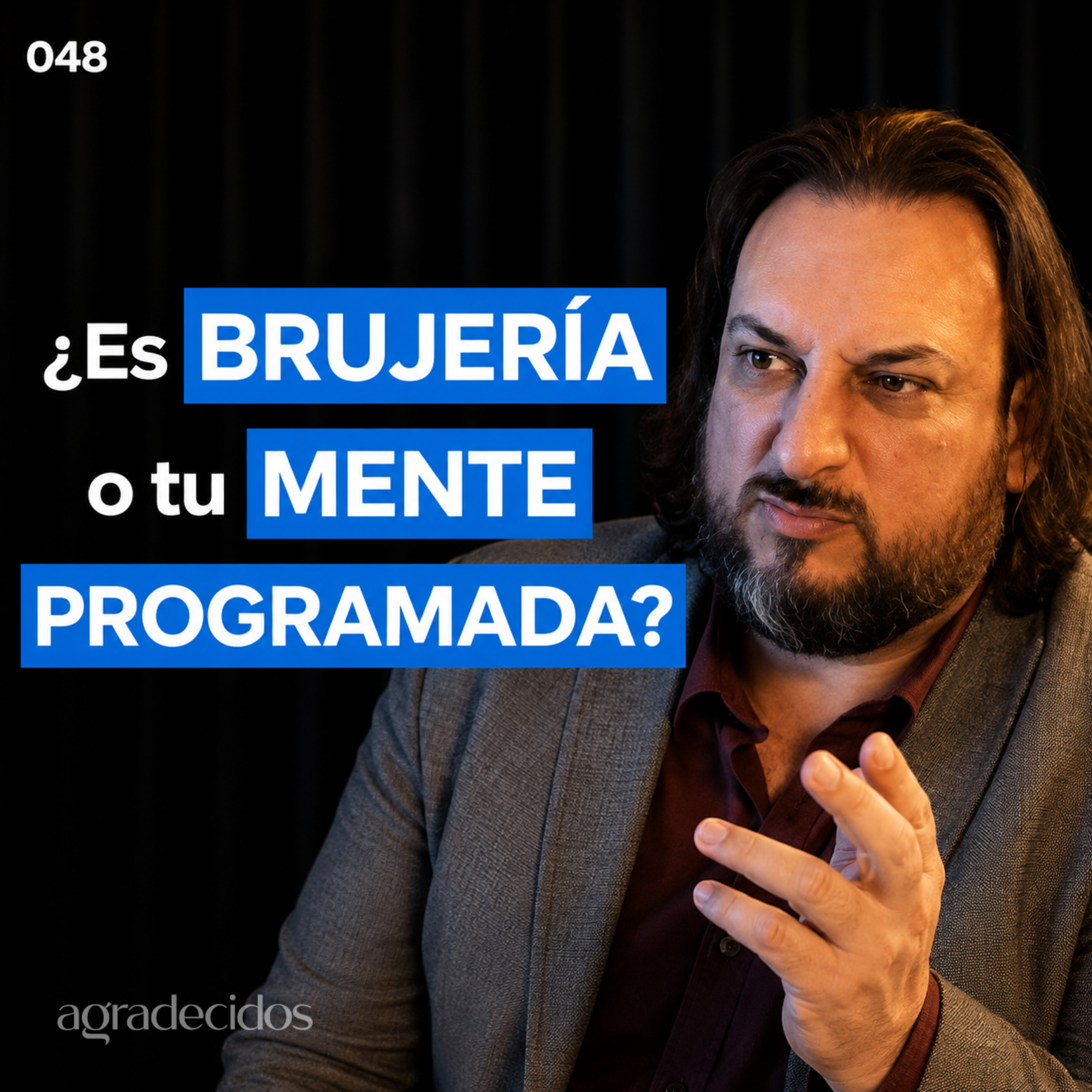 48 | ¿Qué es la Hipnosis y Cómo Puede Cambiar tu Vida? | Javier Sampayo