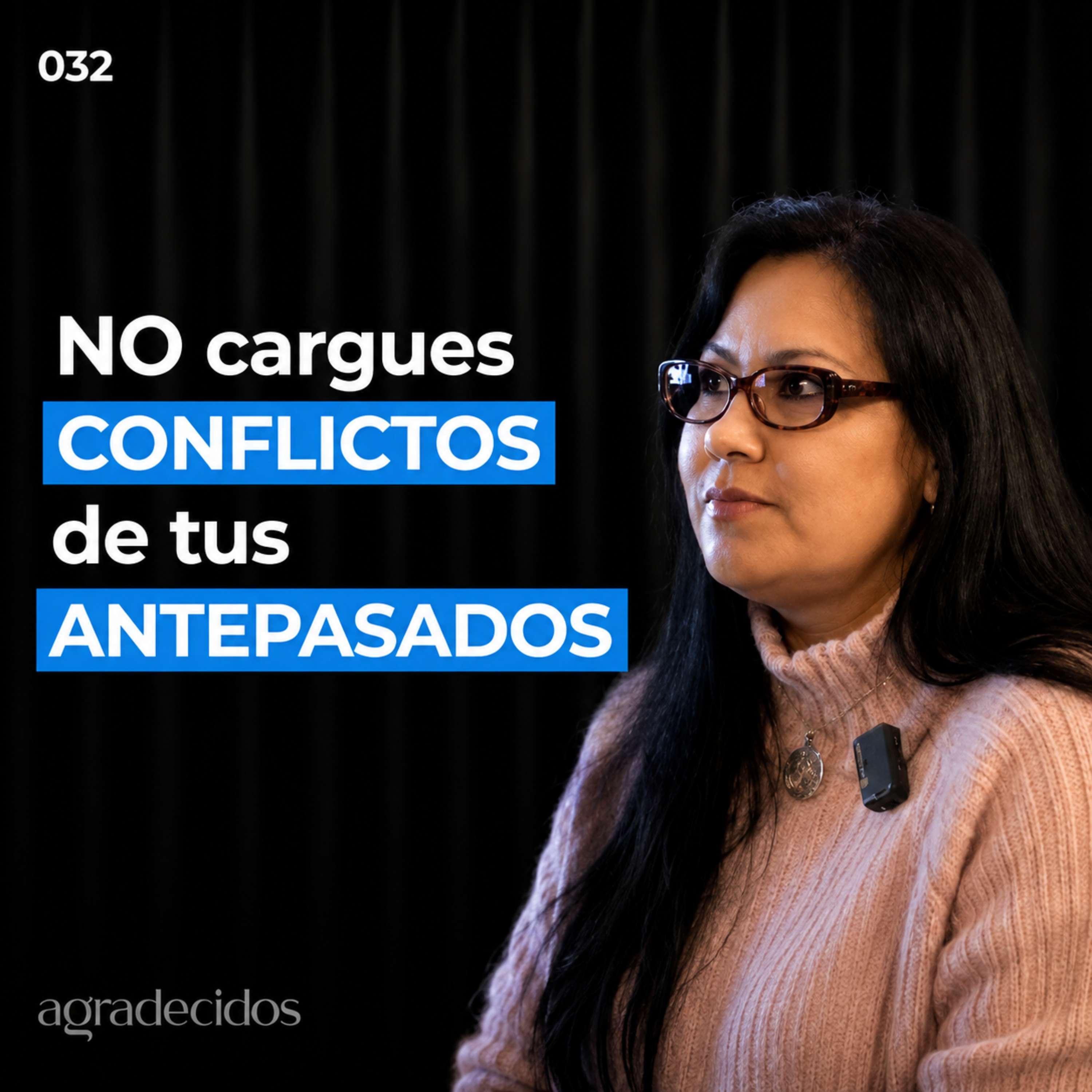 32 | Como Sanar las Heridas de la Infancia y de tu Árbol Genealógico | Martha Quintero
