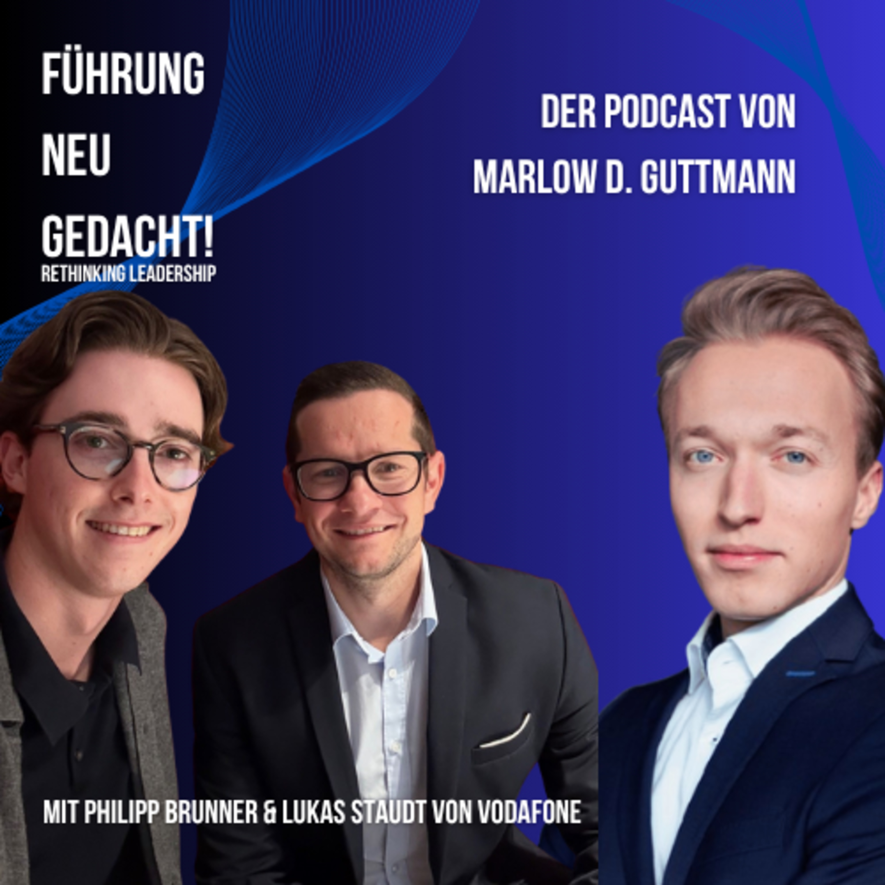 Führung neu gedacht – mit Marlow D. Guttmann