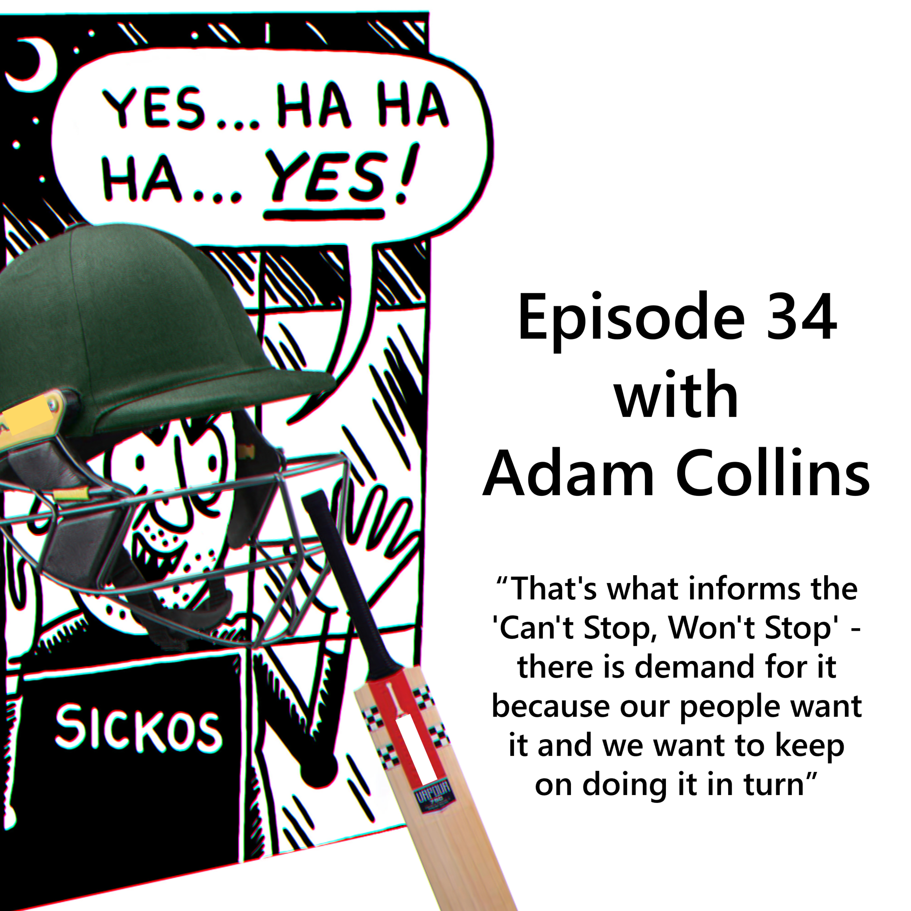 Episode 34 - Can't Stop, Won't Stop with Adam Collins episode artwork