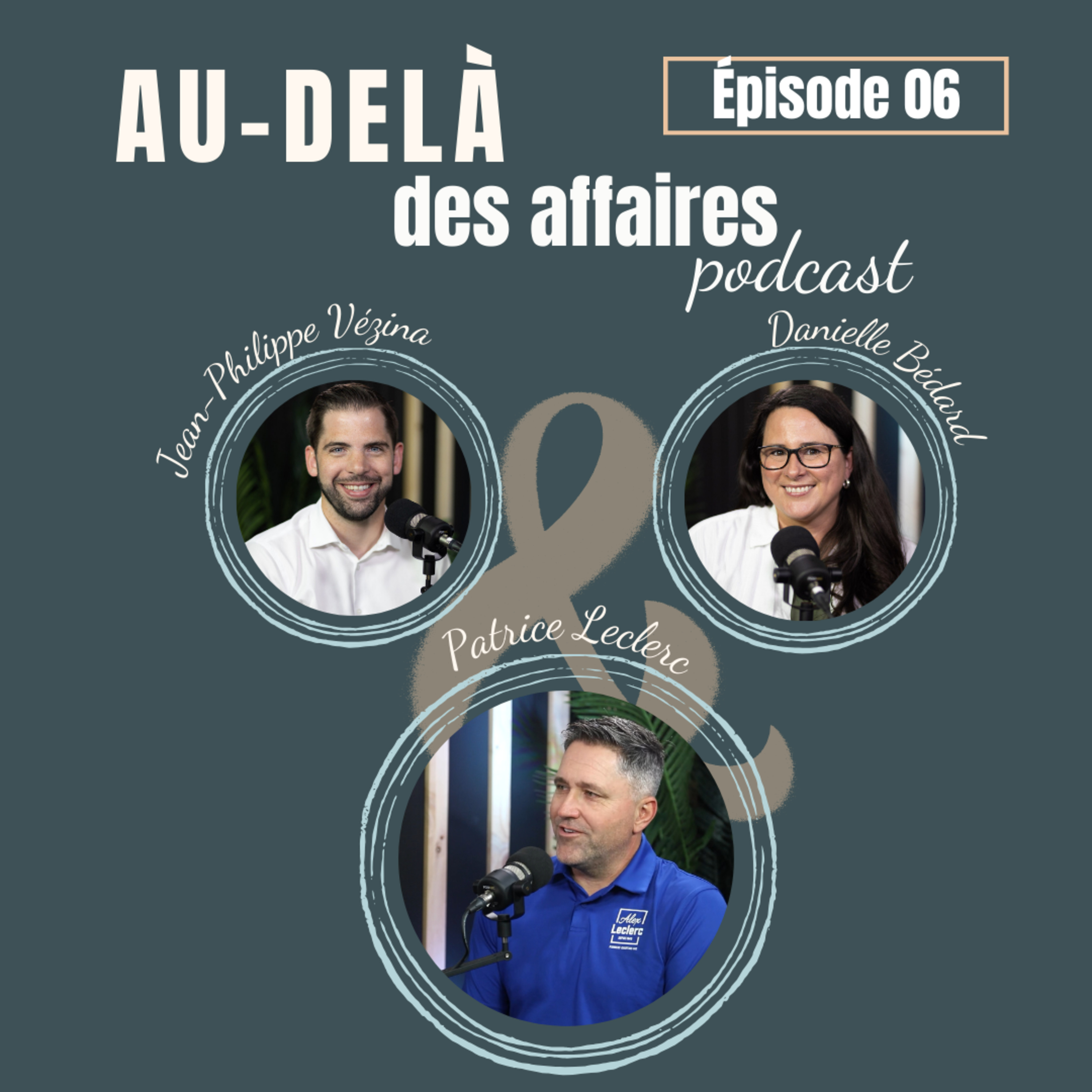 Épisode 06 : Patrice Leclerc – Croire en soi