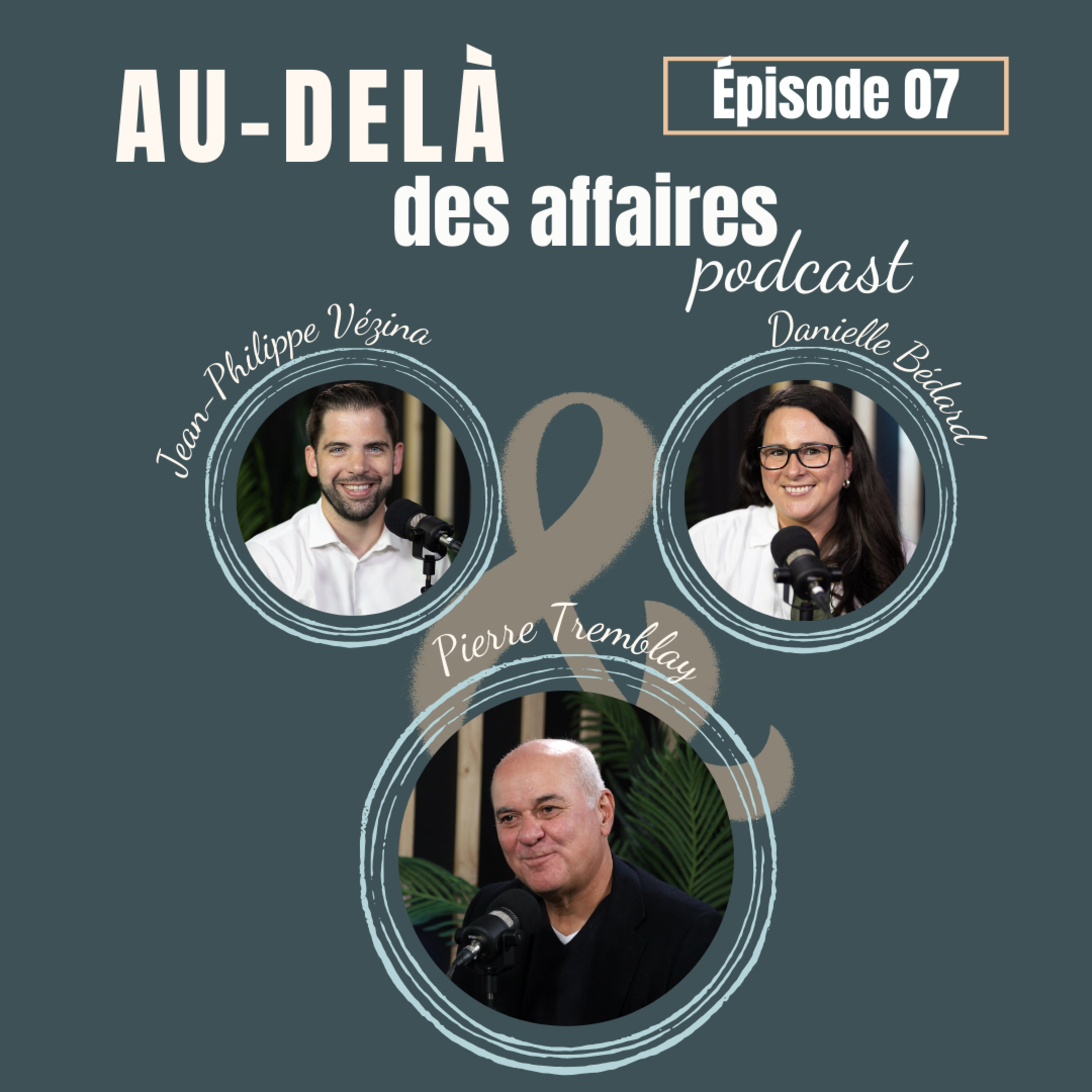 Épisode 07 : Pierre Tremblay – La sincérité