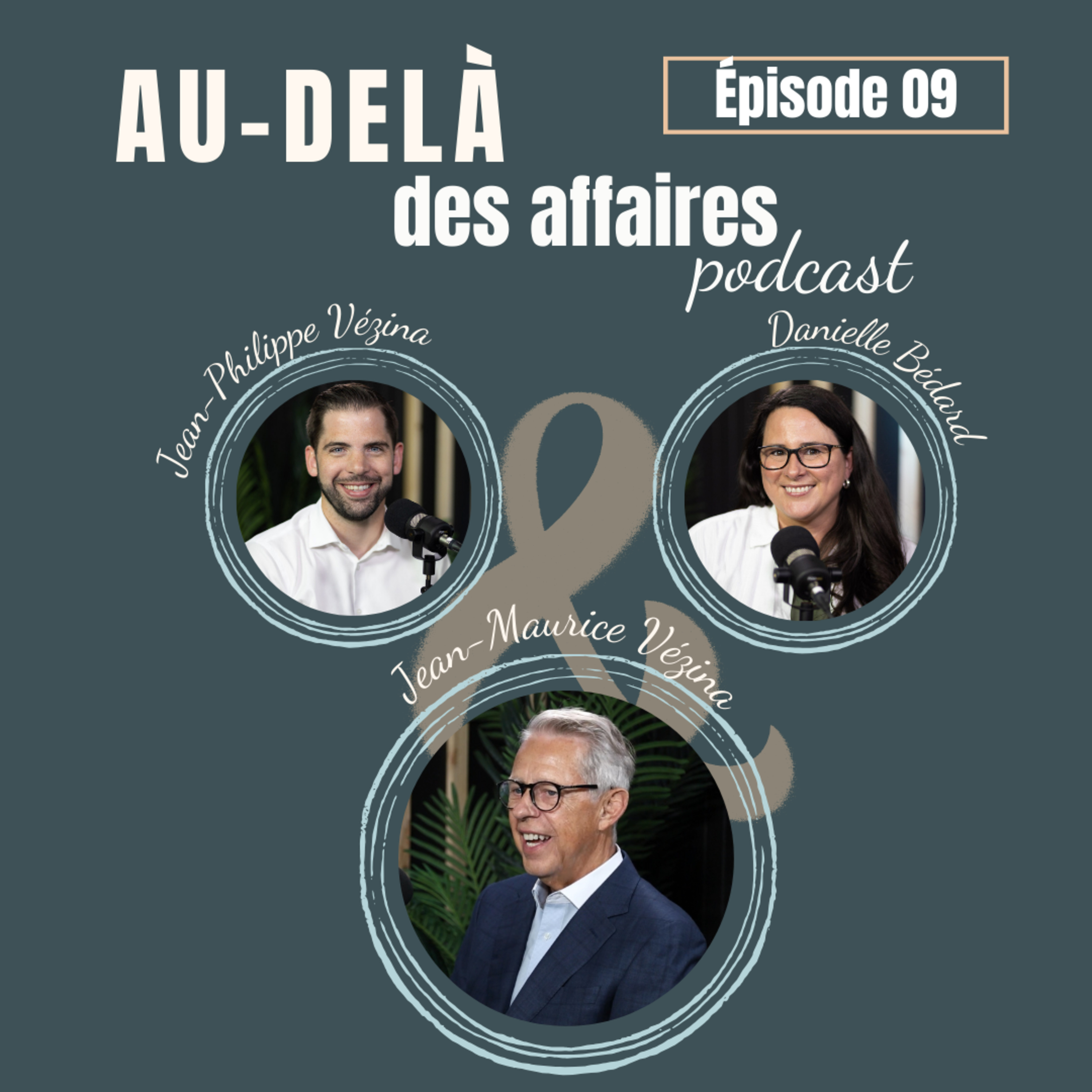 Épisode 09 : Jean-Maurice Vézina - La famille