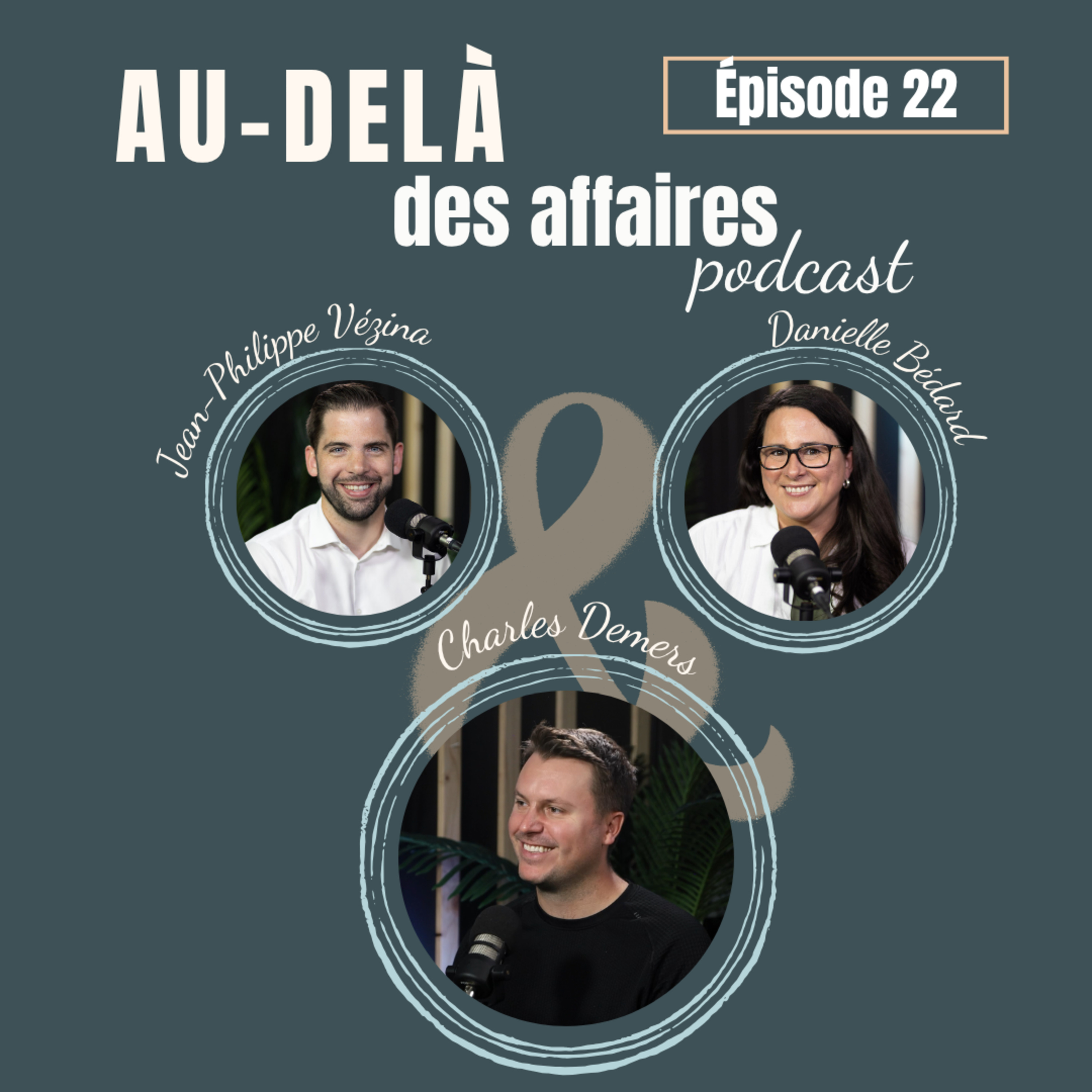 Épisode 22 - Charles Demers - La passion