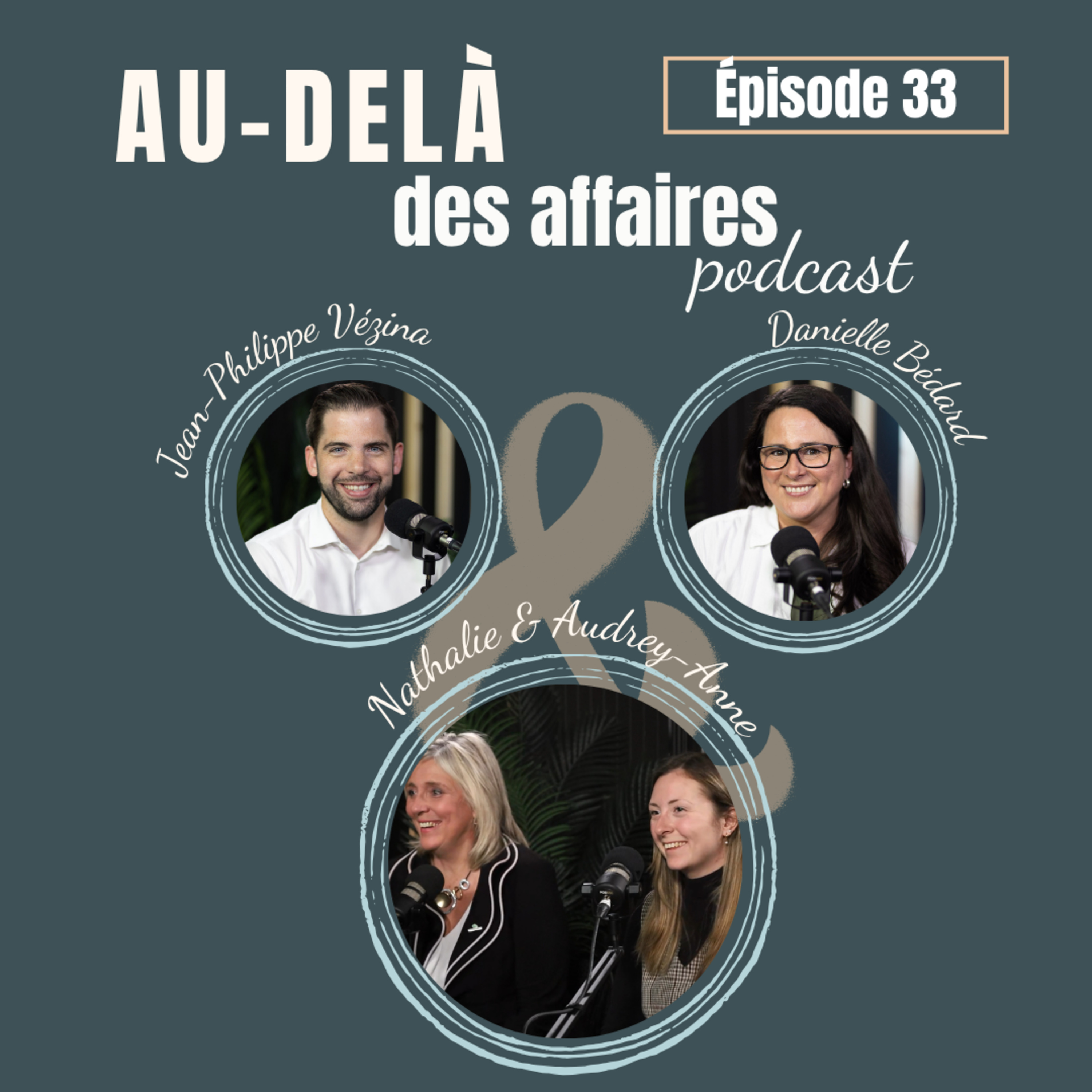Épisode 33 - Nathalie Chabot et Audrey-Anne Néron - La complémentarité