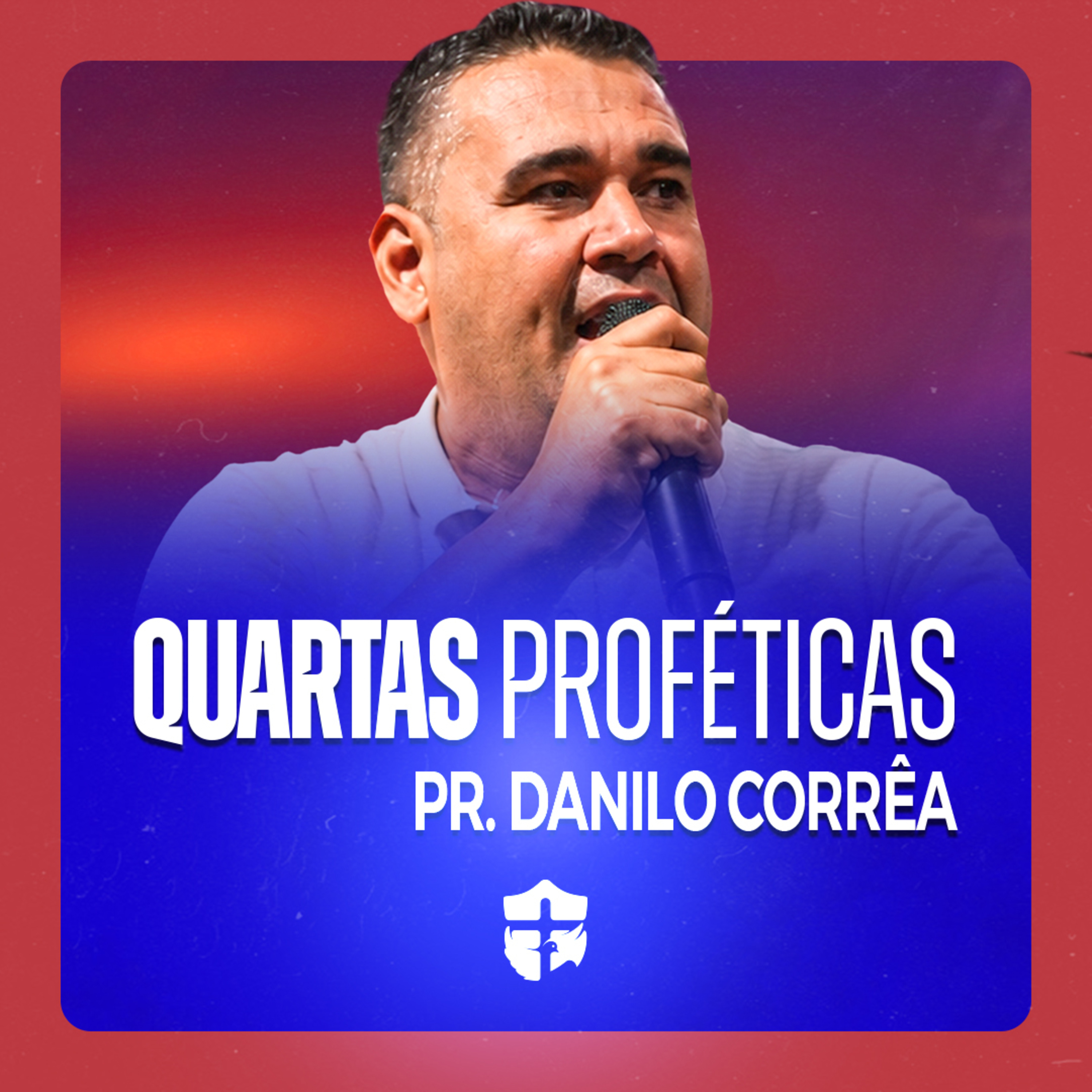 Quarta Profética • Pr. Danilo Corrêa