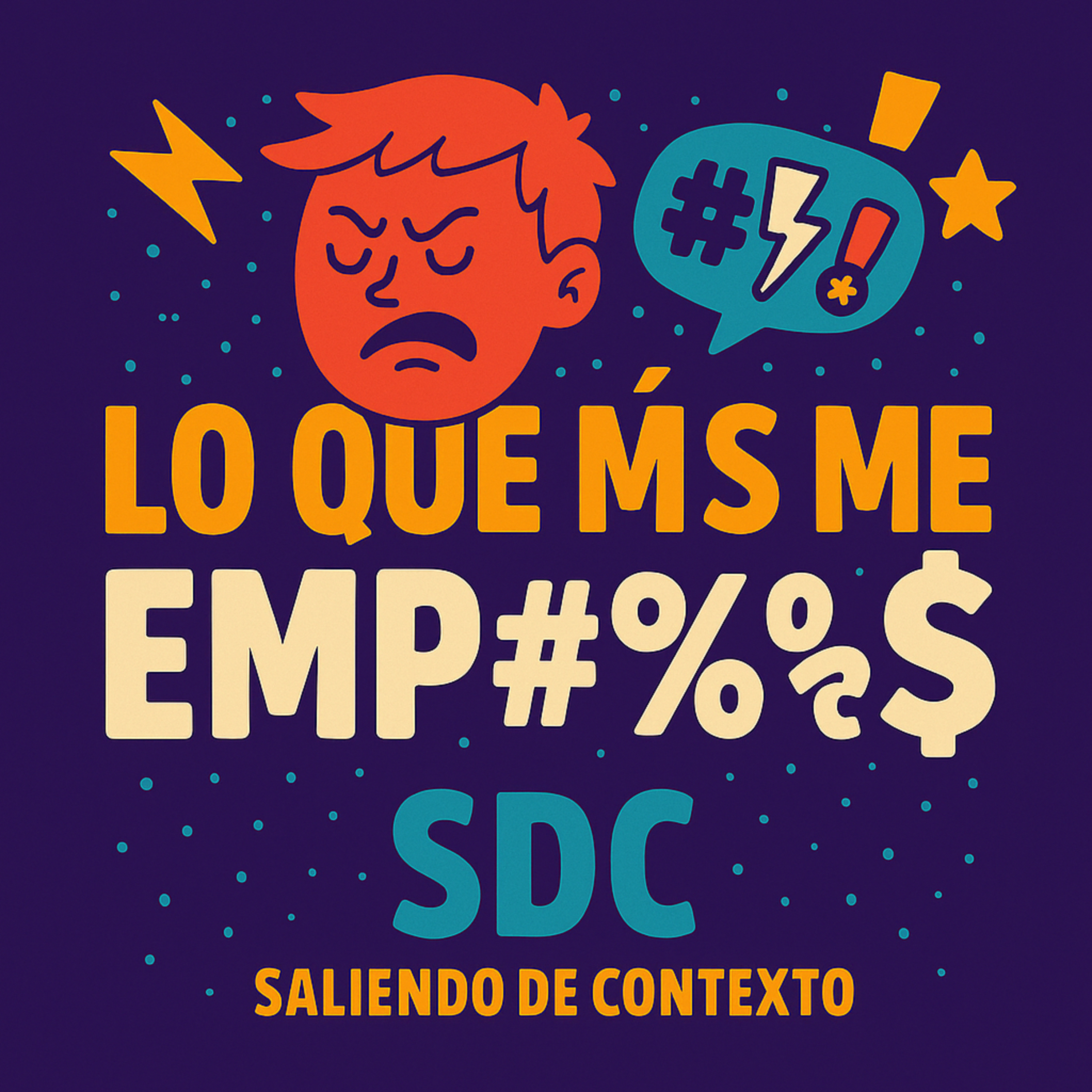 🎙️ Episodio 2: Lo que más me Emp#%ta  episode artwork