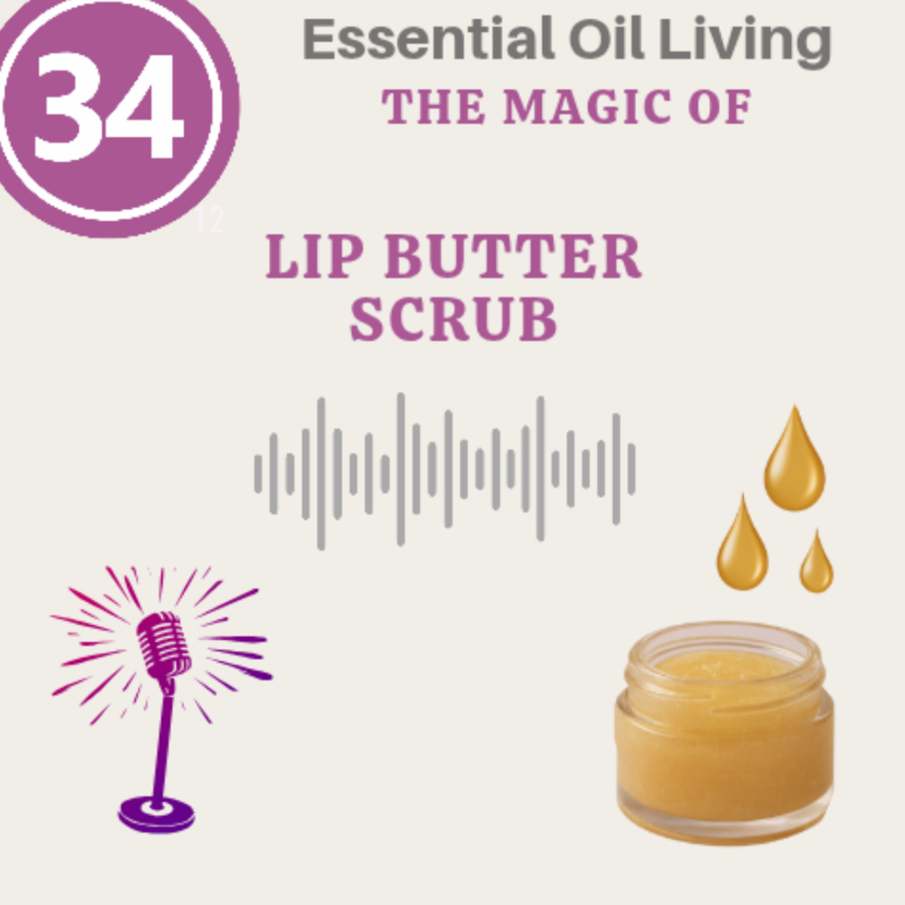 🎙️ The Lip Butter Revolution: Essential Oils for Luscious Lips 💋✨ episode artwork