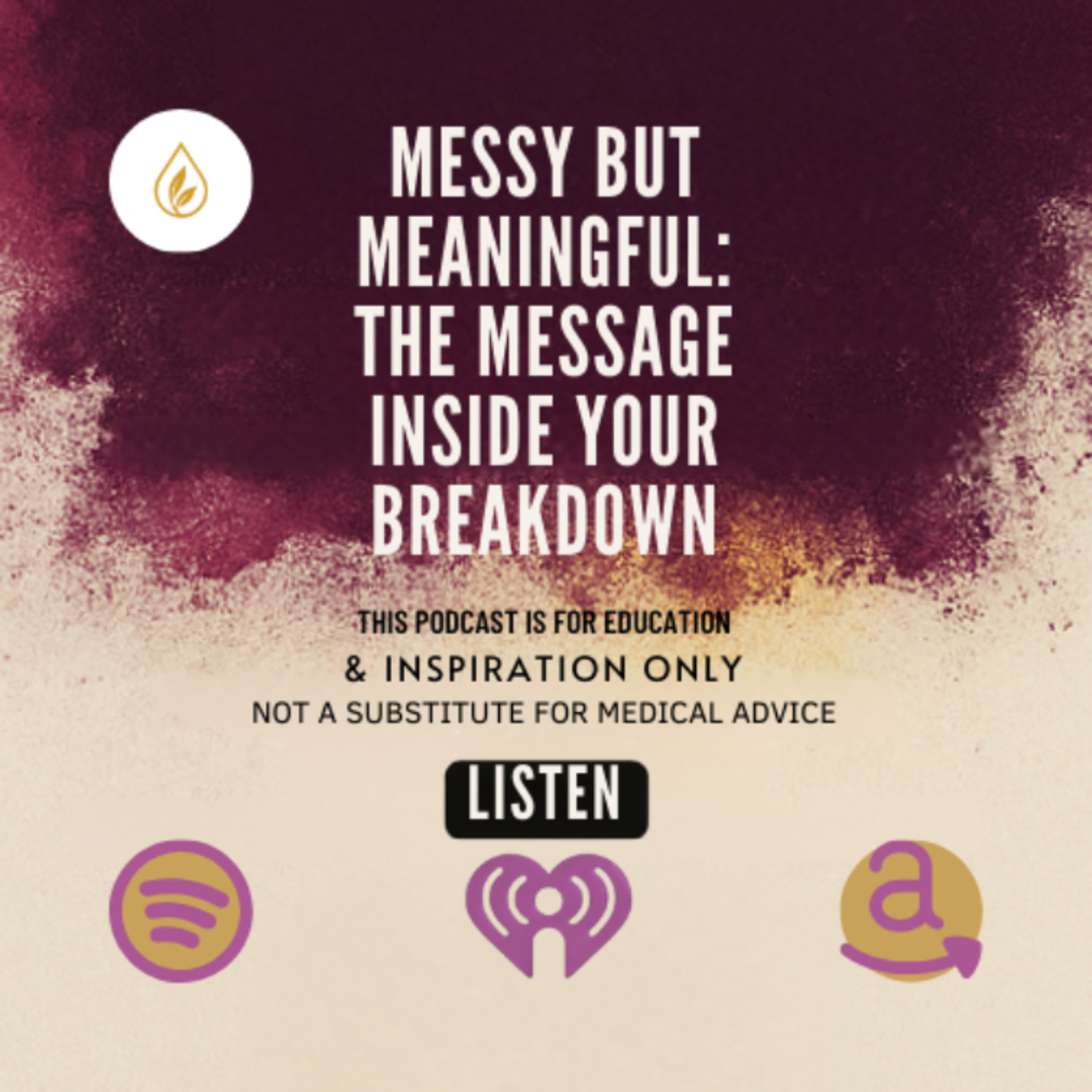 Messy But Meaningful: The Message Inside Your Breakdown (30-Second Lip Ritual) episode artwork