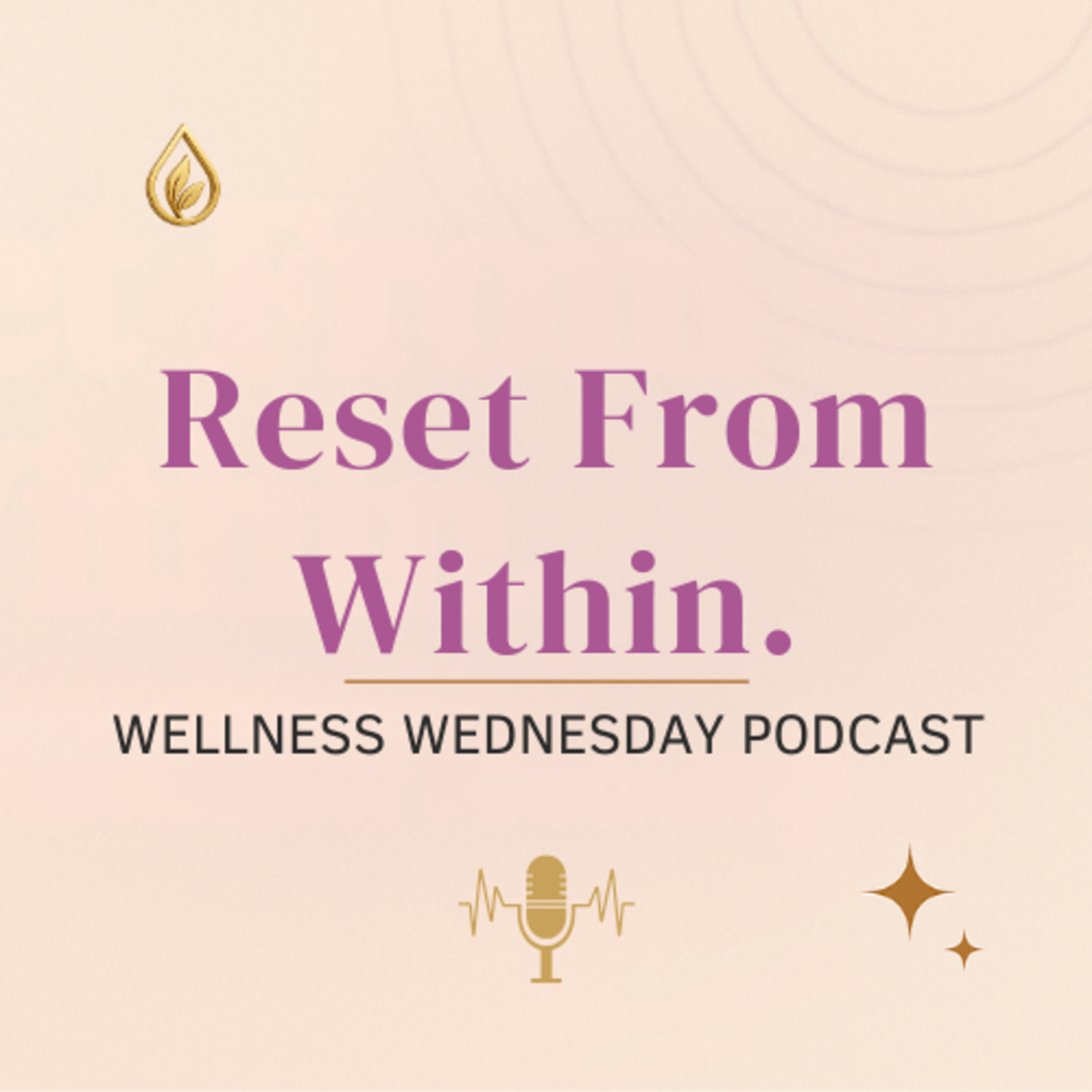 Wellness Wednesday: Midweek Energy Reset Ritual episode artwork