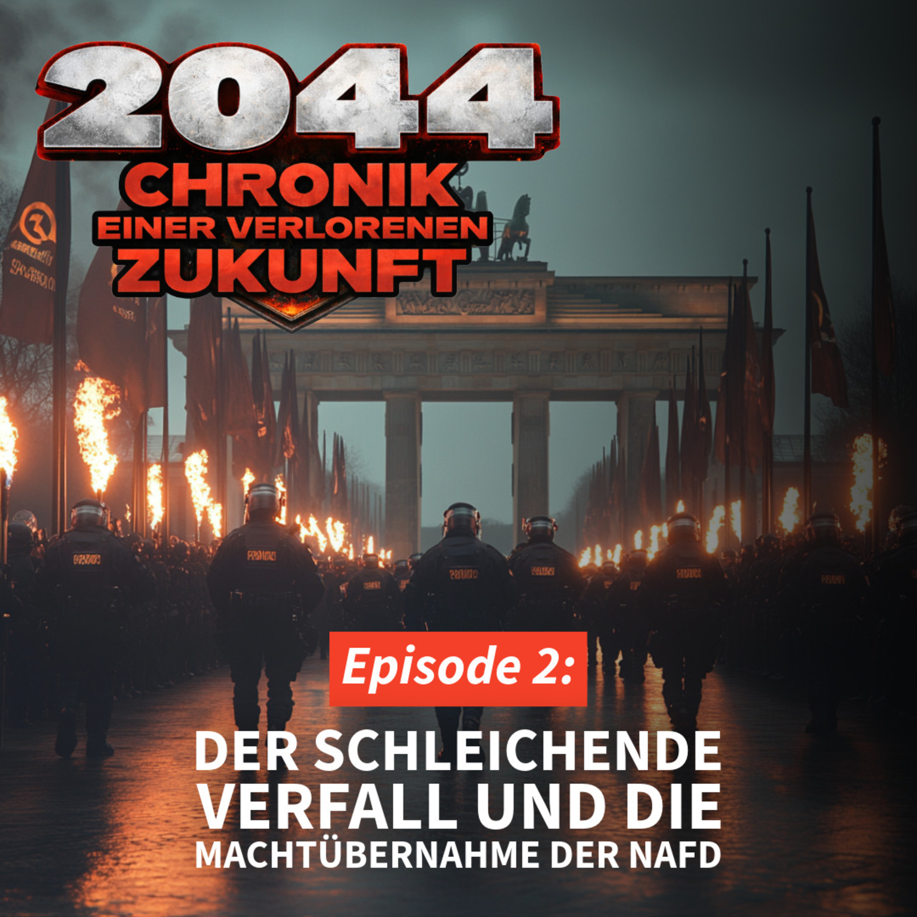 2044 - E02 | Chronik einer verlorenen Zukunft - Der schleichende Verfall und die Machtübernahme der NAfD