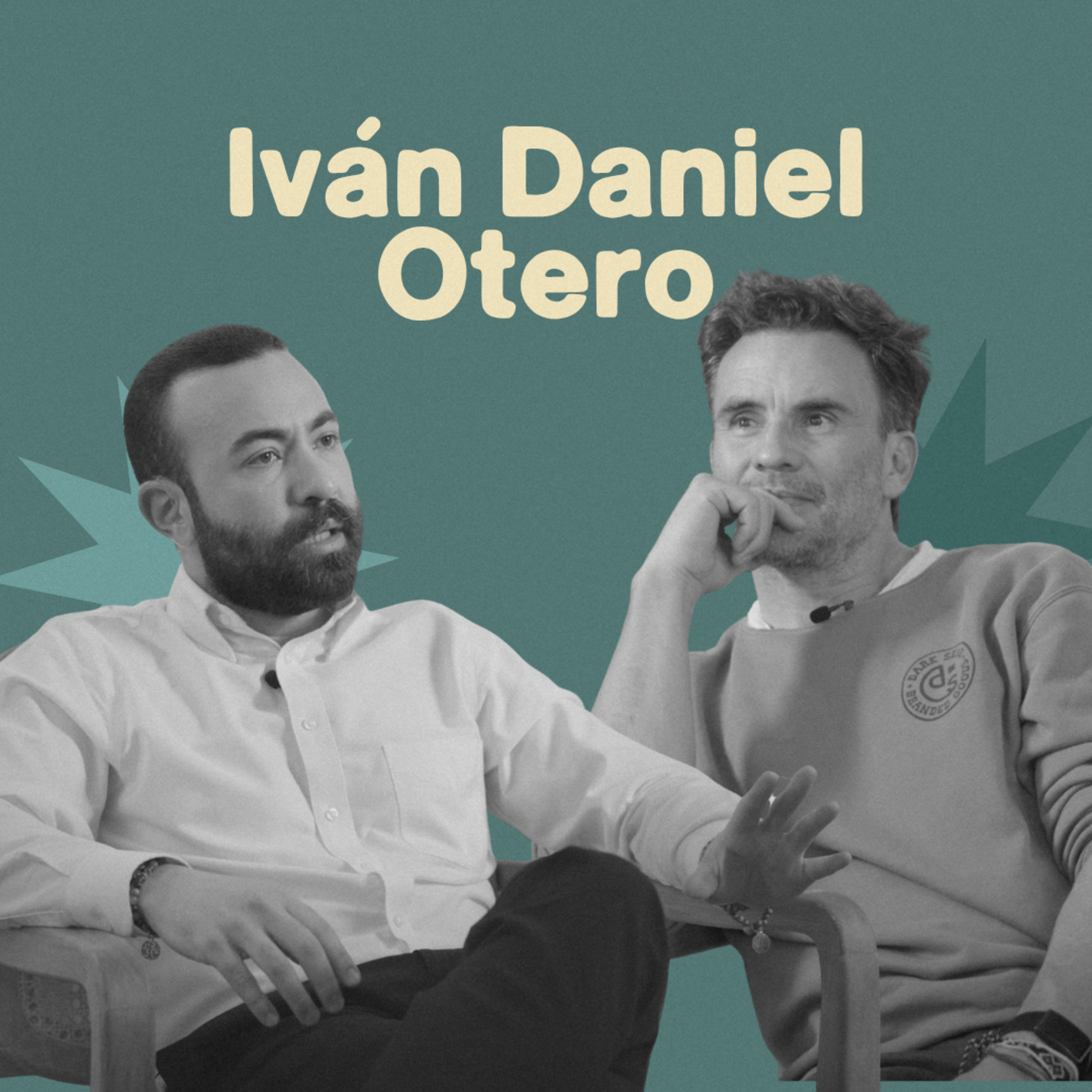 “Me quedé sordo porque nunca aprendí a escucharme” - Iván Daniel Otero episode artwork