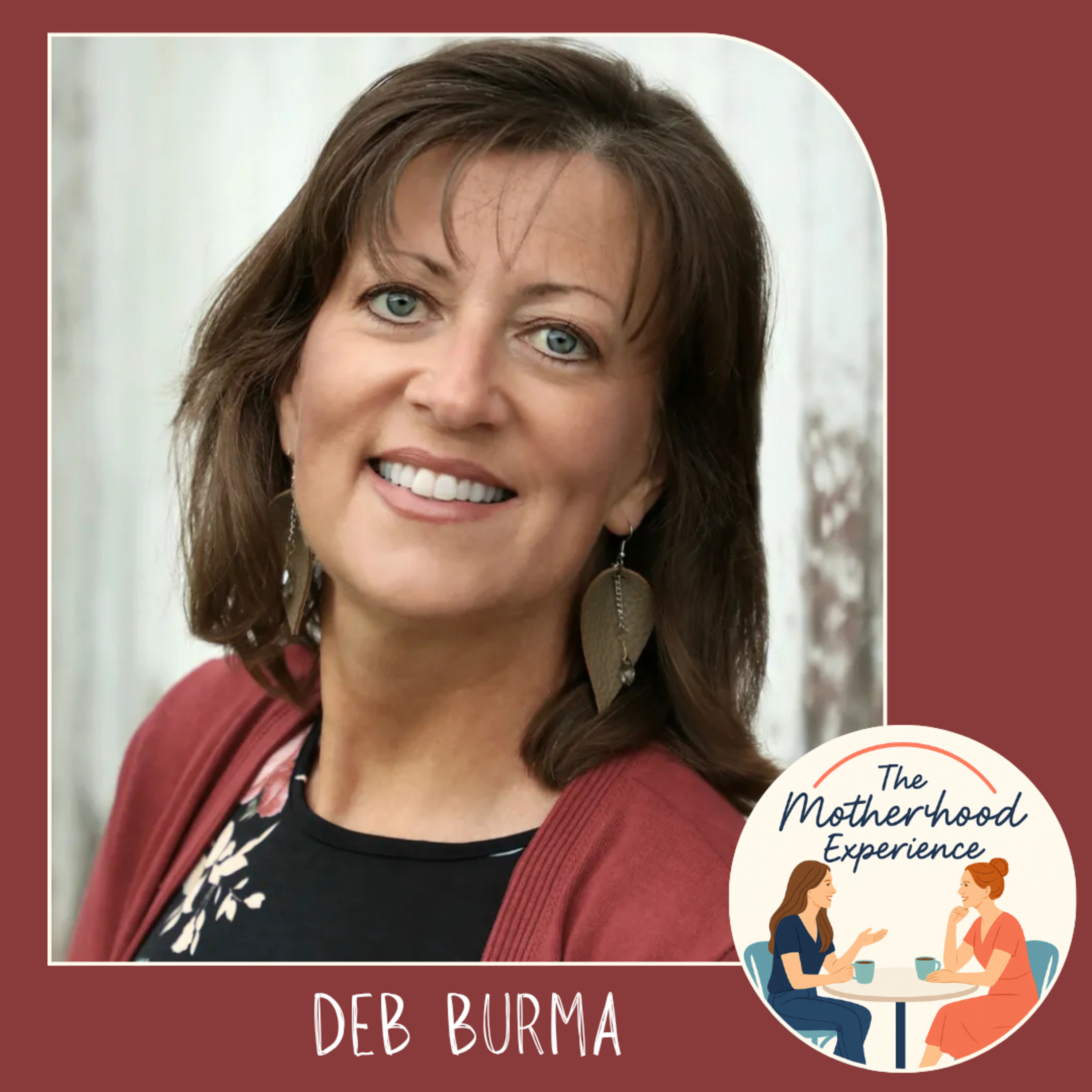 104 A Mother's Path of Purpose with Deb Burma