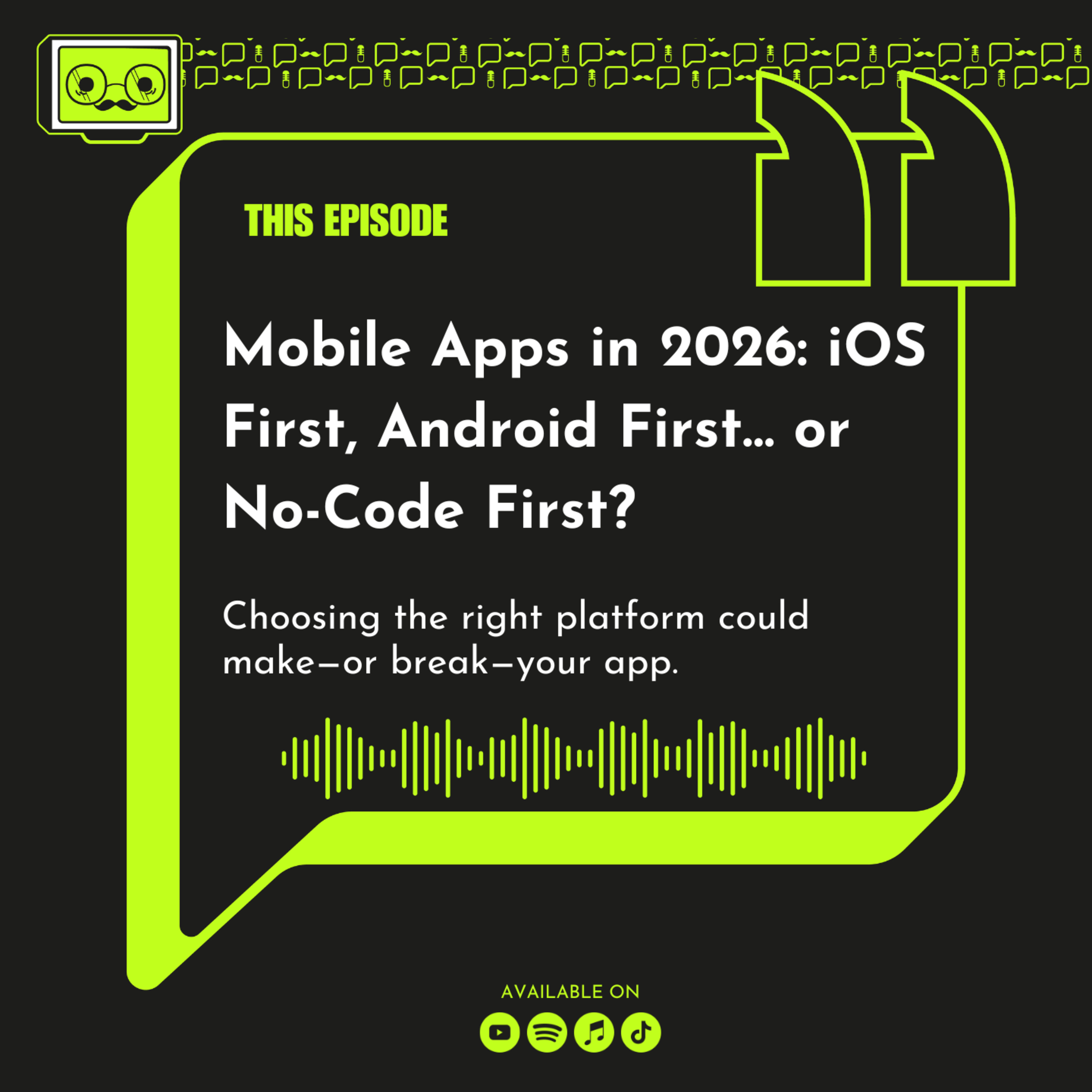 180 - Mobile Apps in 2026: iOS First, Android First… or No-Code First? episode artwork