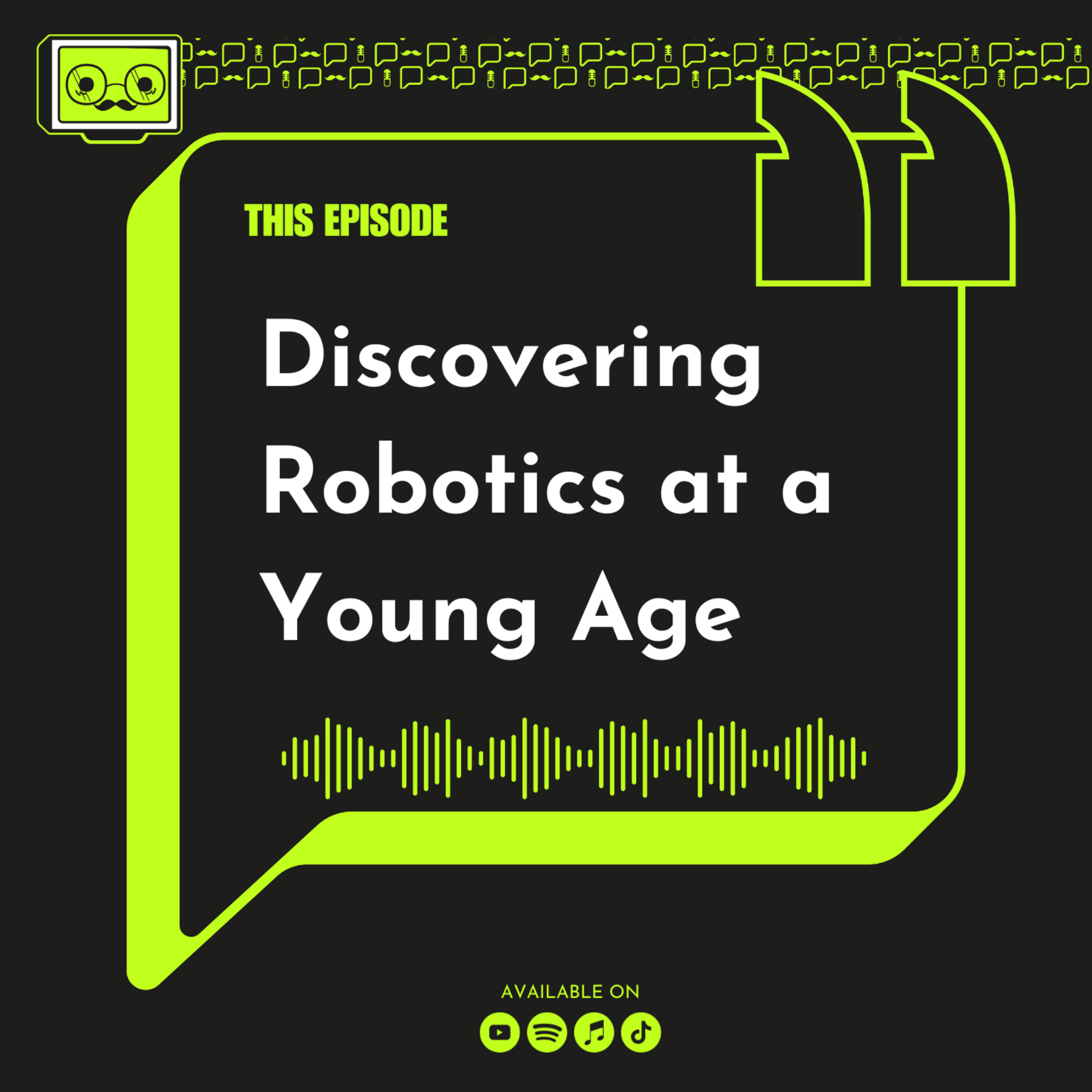 188 - Discovering Robotics at a Young Age episode artwork