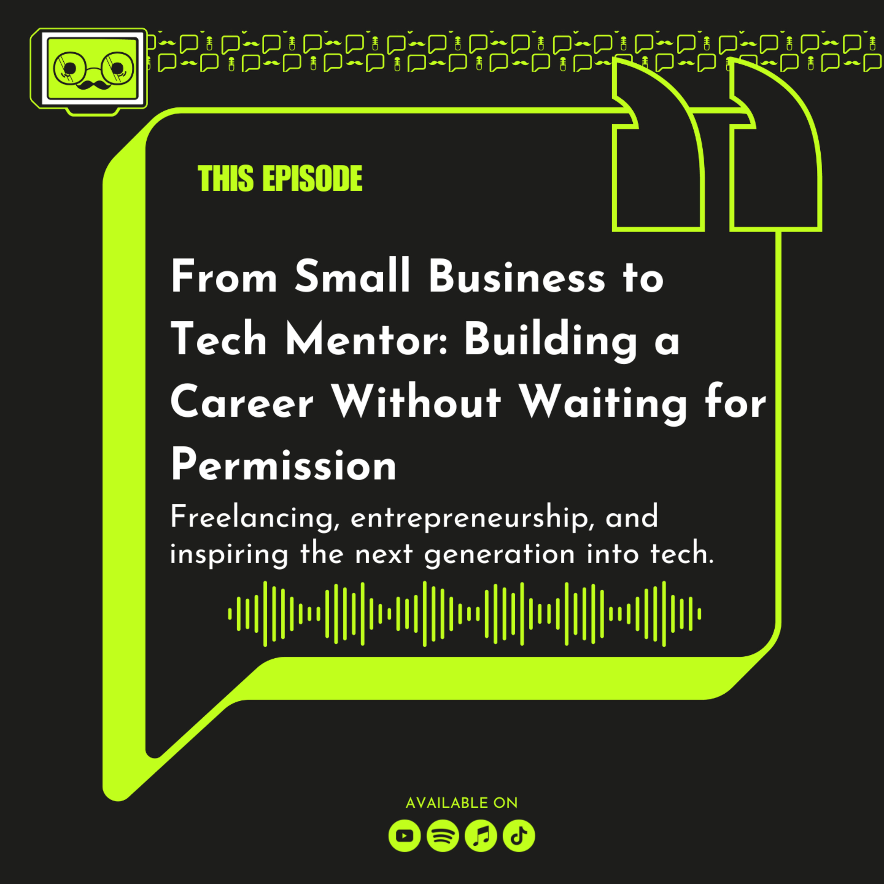 197 - From Small Business to Tech Mentor: Building a Career Without Waiting for Permission episode artwork