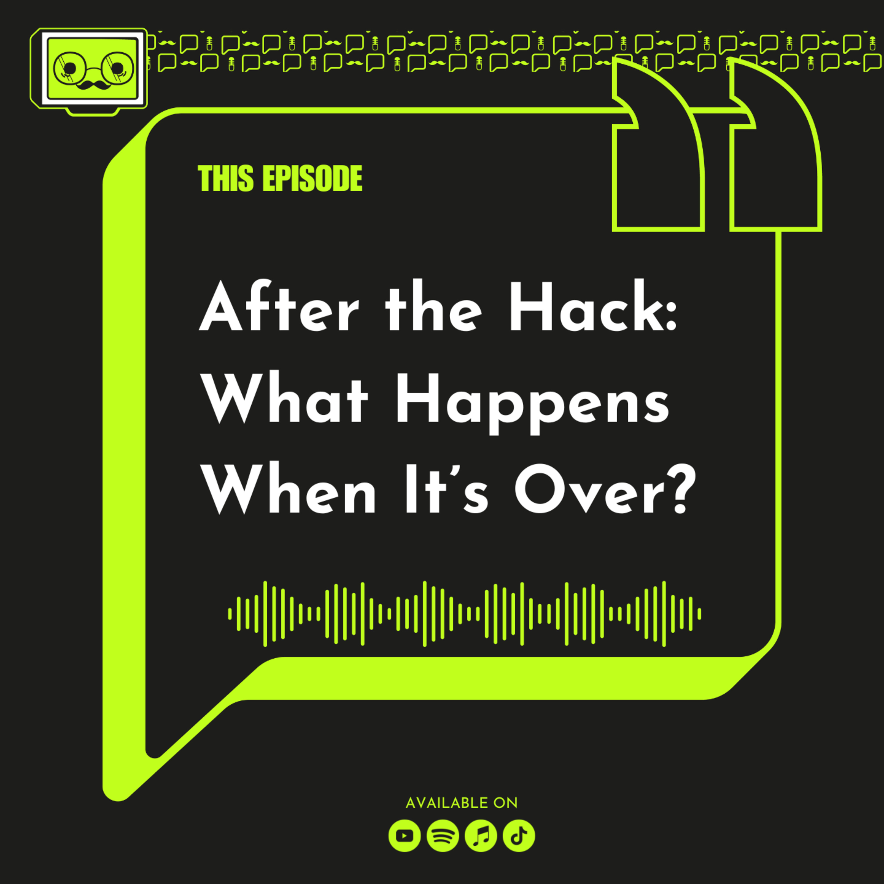 201 - After the Hack: What Happens When It’s Over? episode artwork