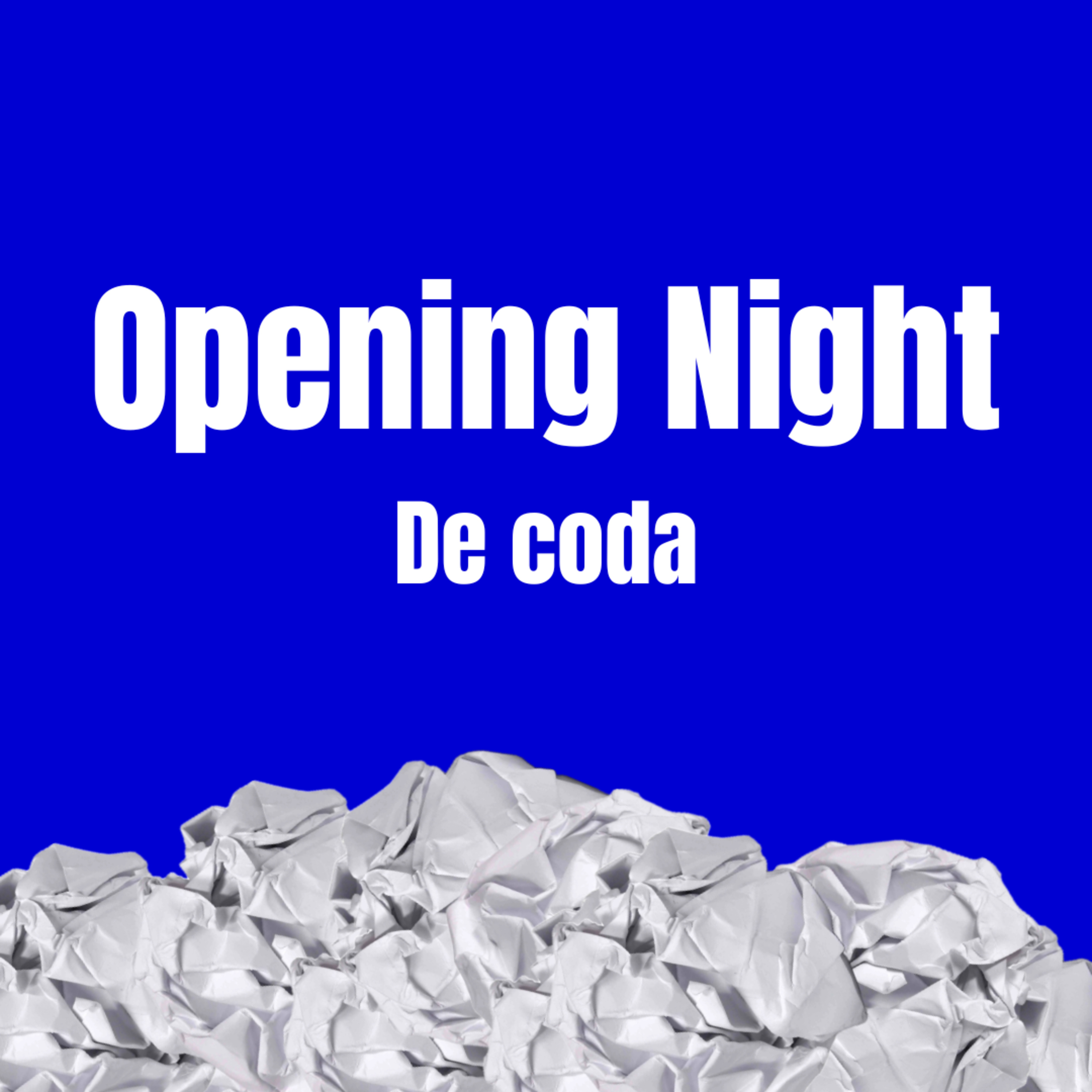 Opening Night - De coda episode artwork