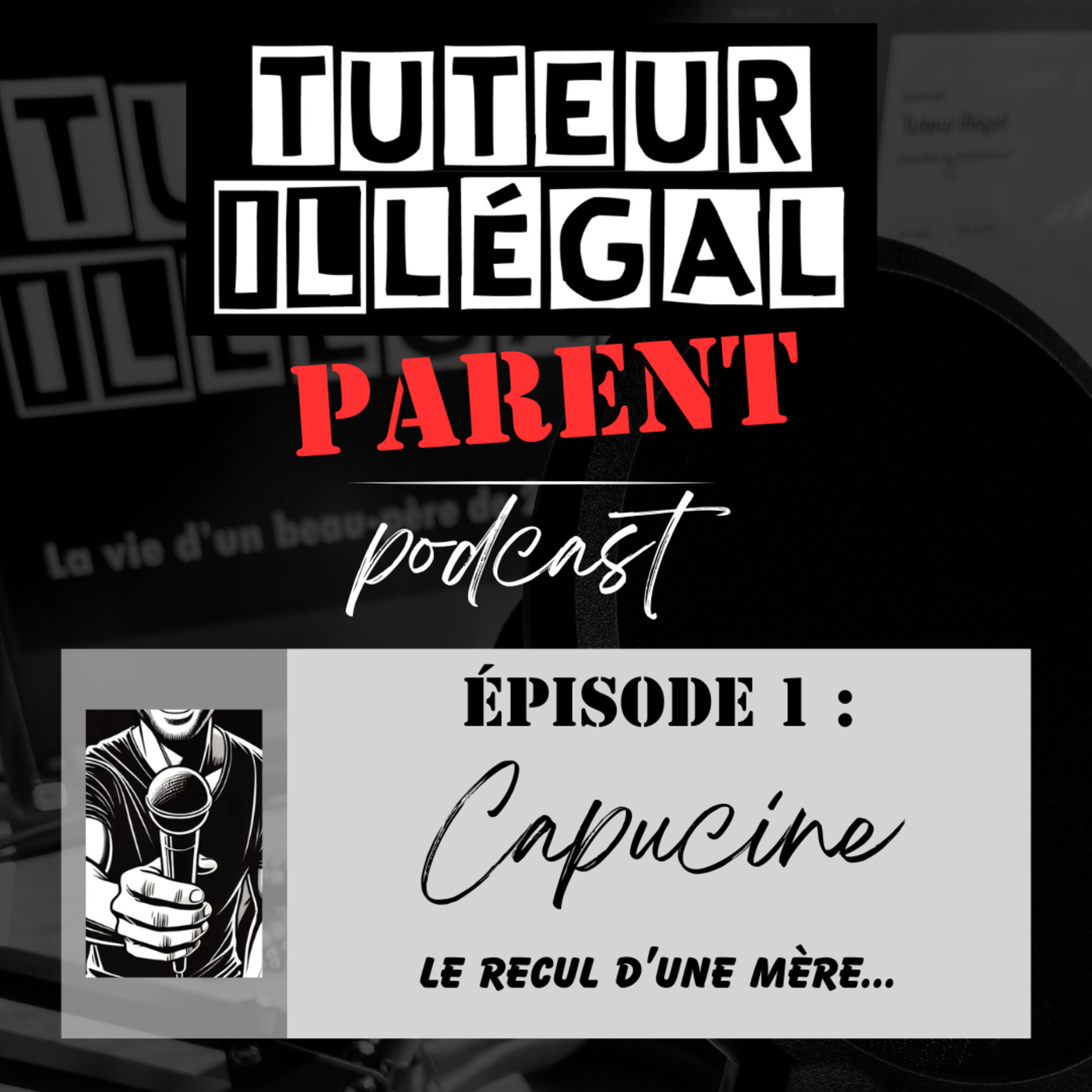 Tuteur illégal Parent Podcast