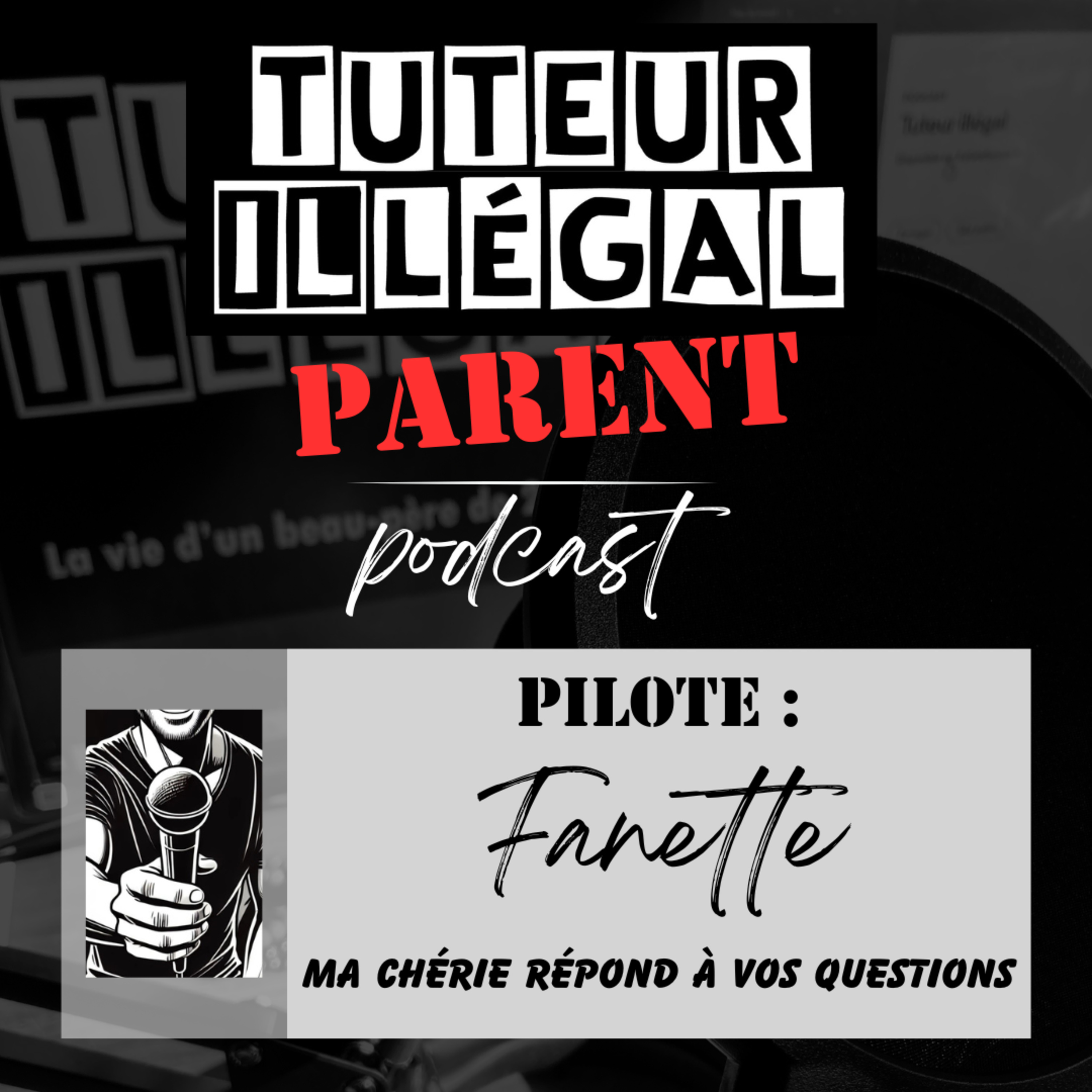 Tuteur illégal Parent Podcast