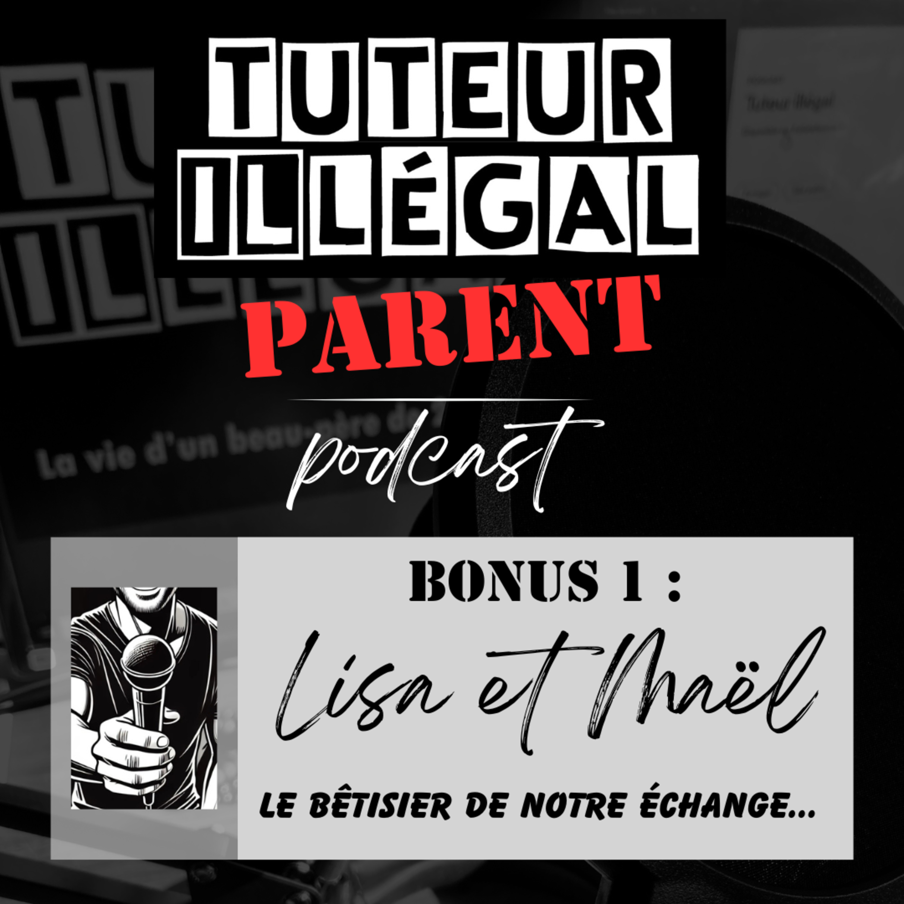 Tuteur illégal Parent Podcast