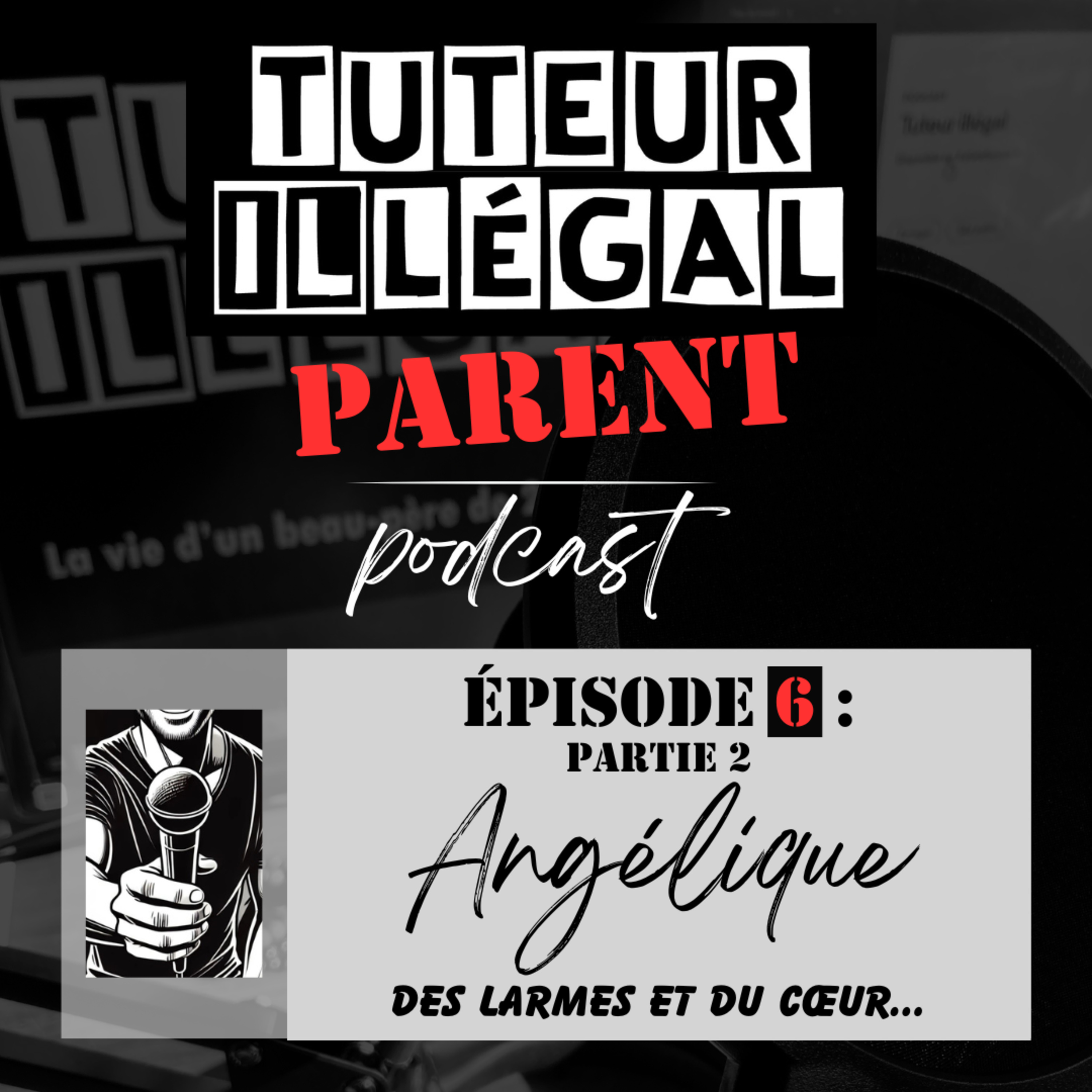 Tuteur illégal Parent Podcast