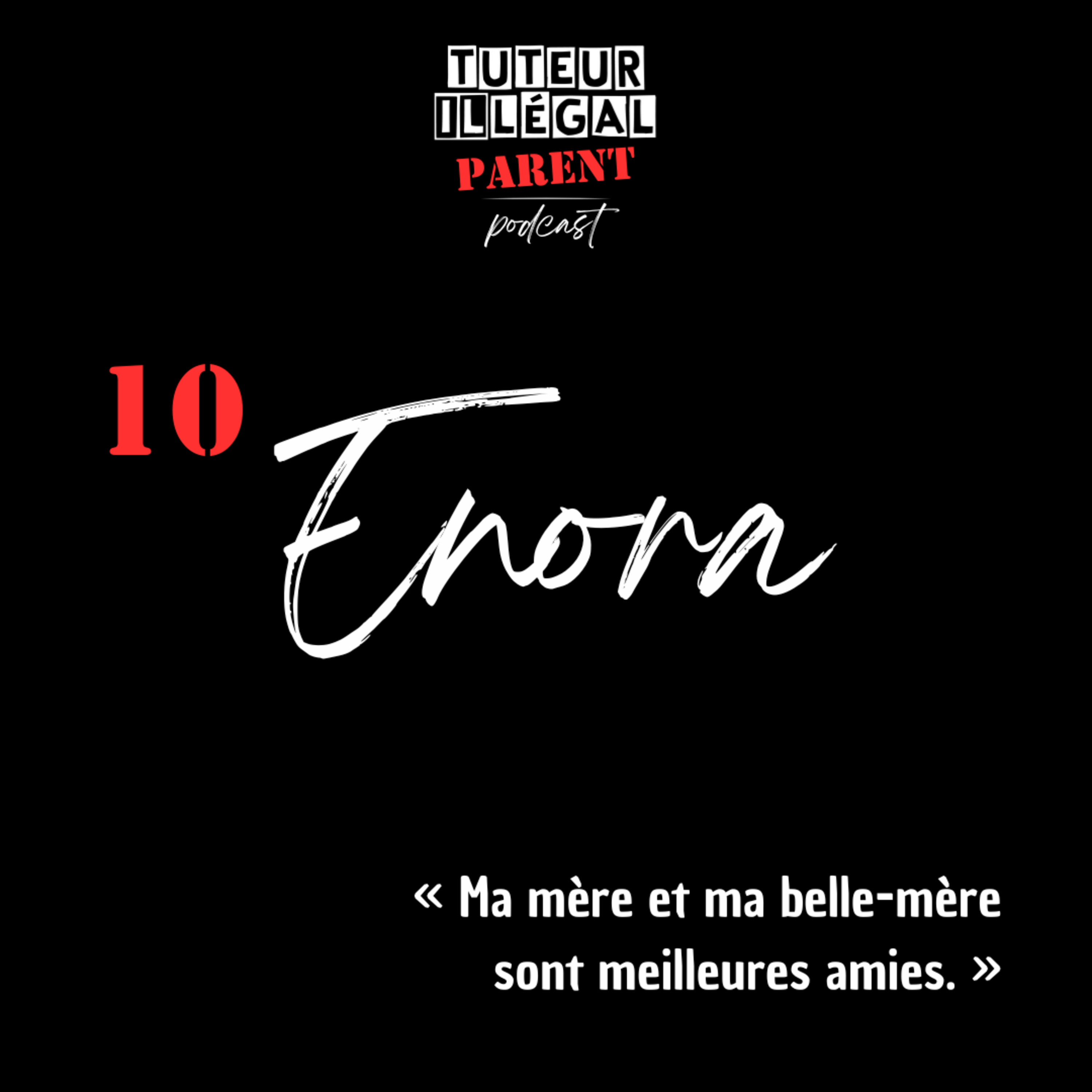 Tuteur illégal parent podcast