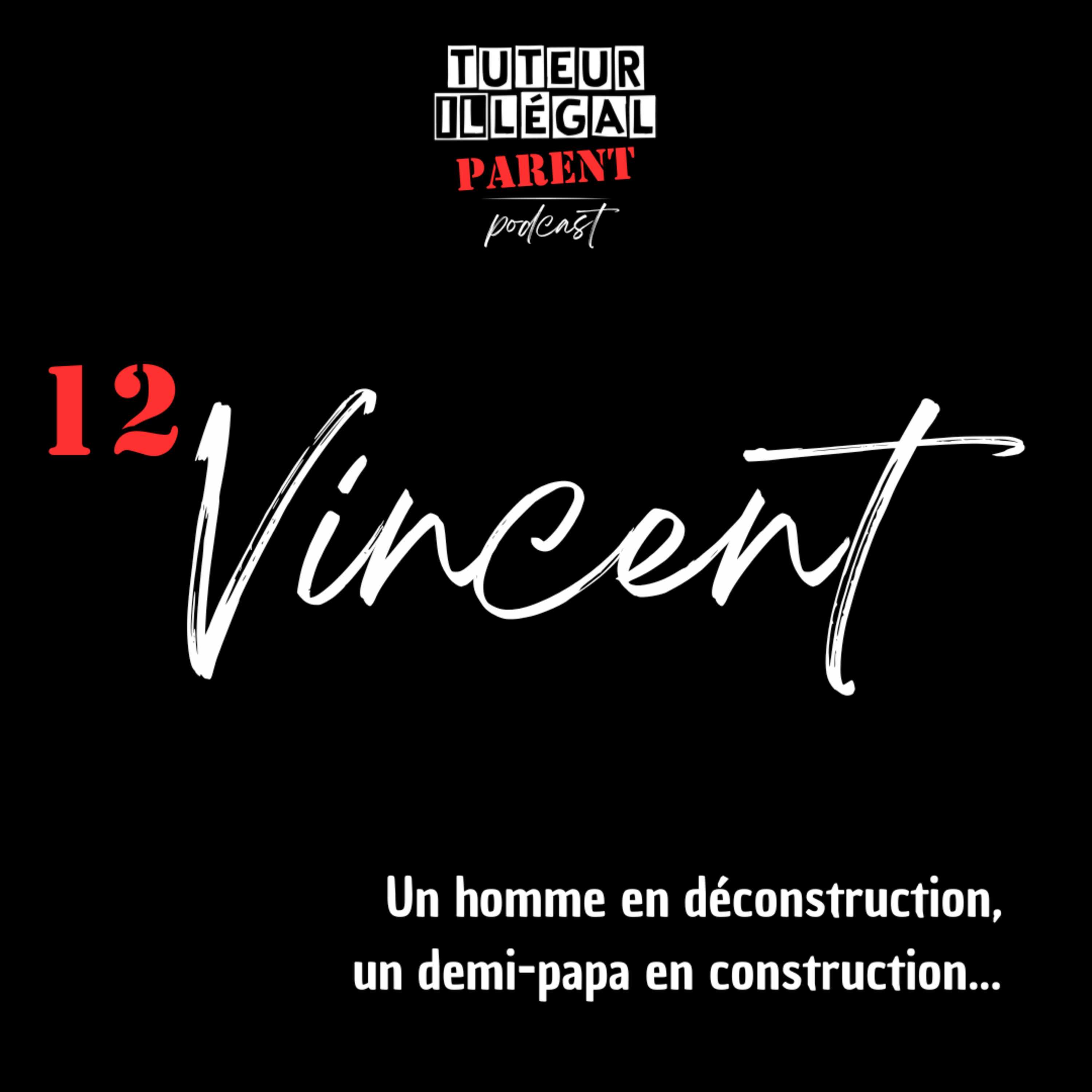 Tuteur illégal parent podcast