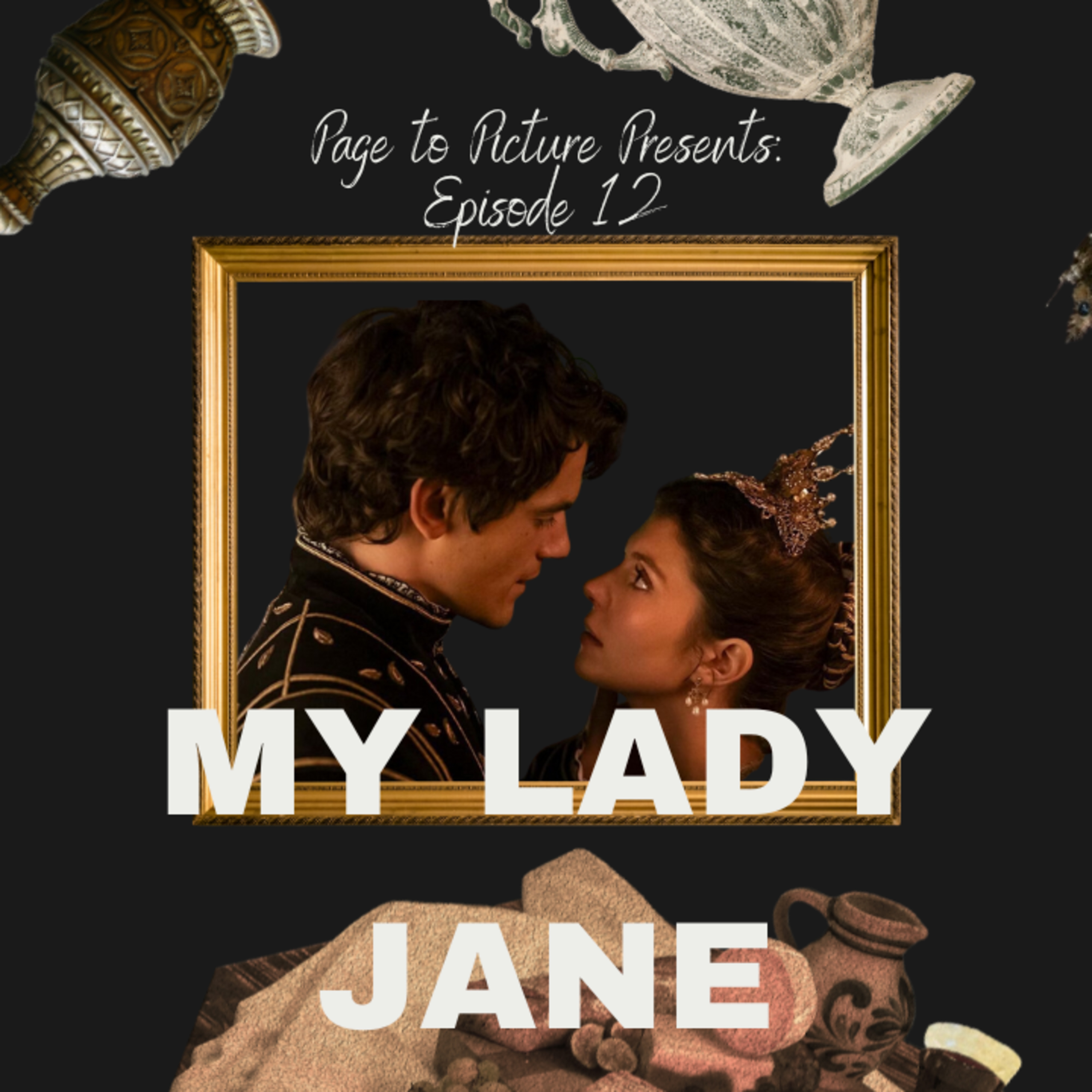 History Gets a Hilarious Twist: My Lady Jane Book vs Show episode artwork