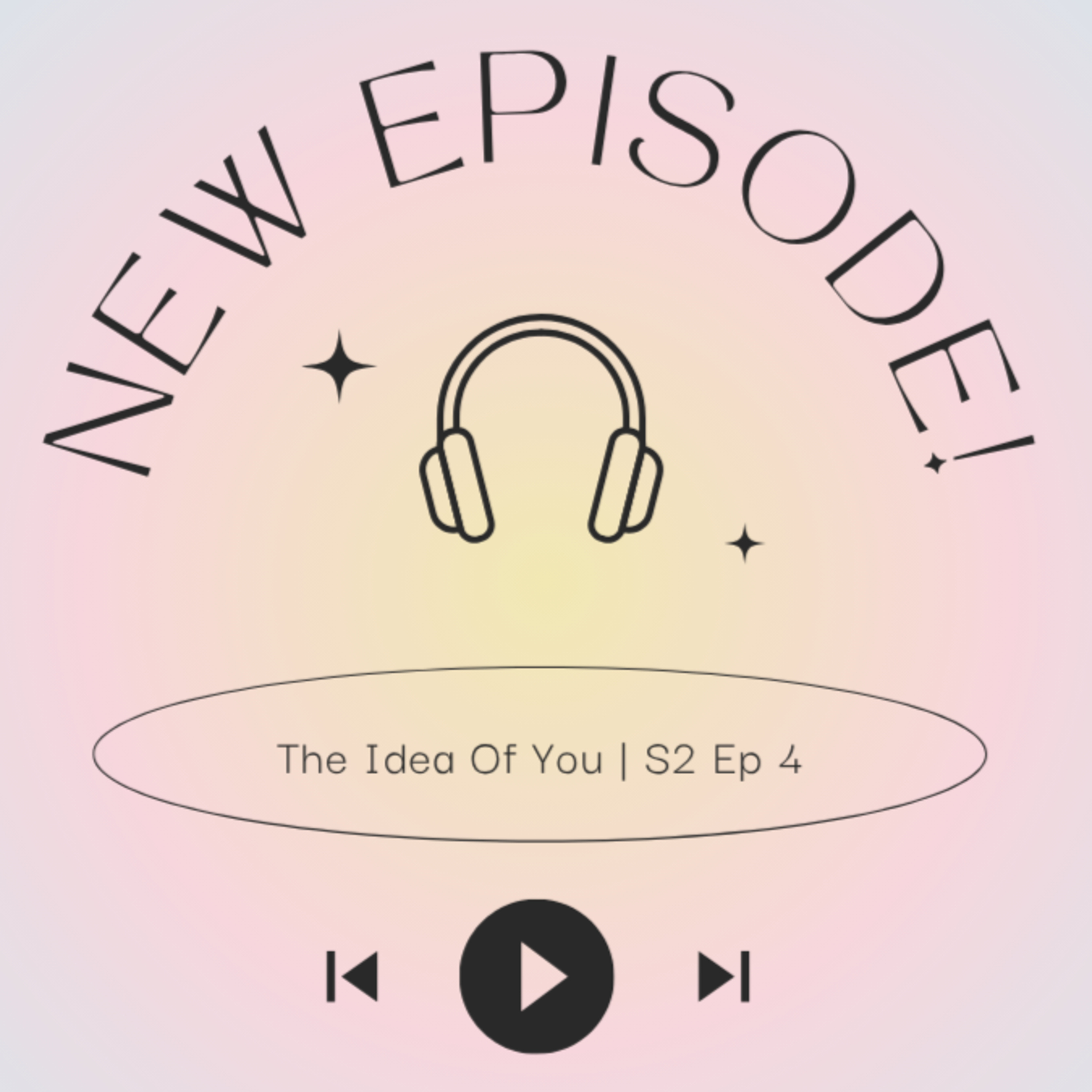 Age Gaps, Art, and Heartbeats: Breaking Down The Idea of You episode artwork