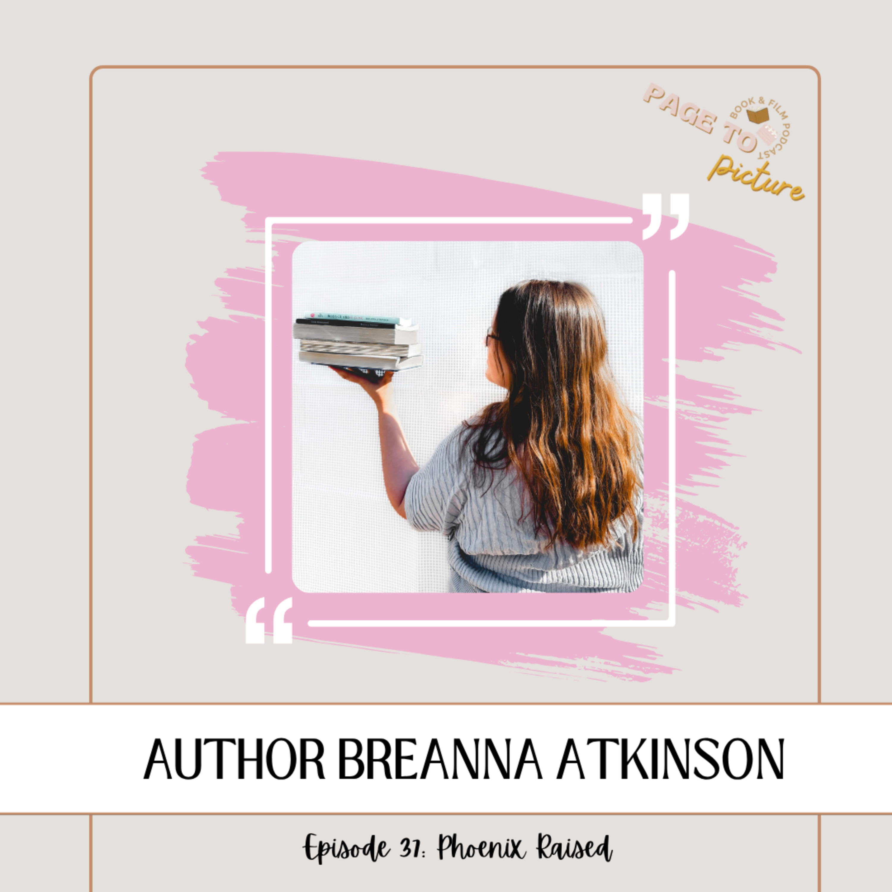 Strong Heroines, Smut, and Man Buns – A Chat with Breanna Atkinson episode artwork