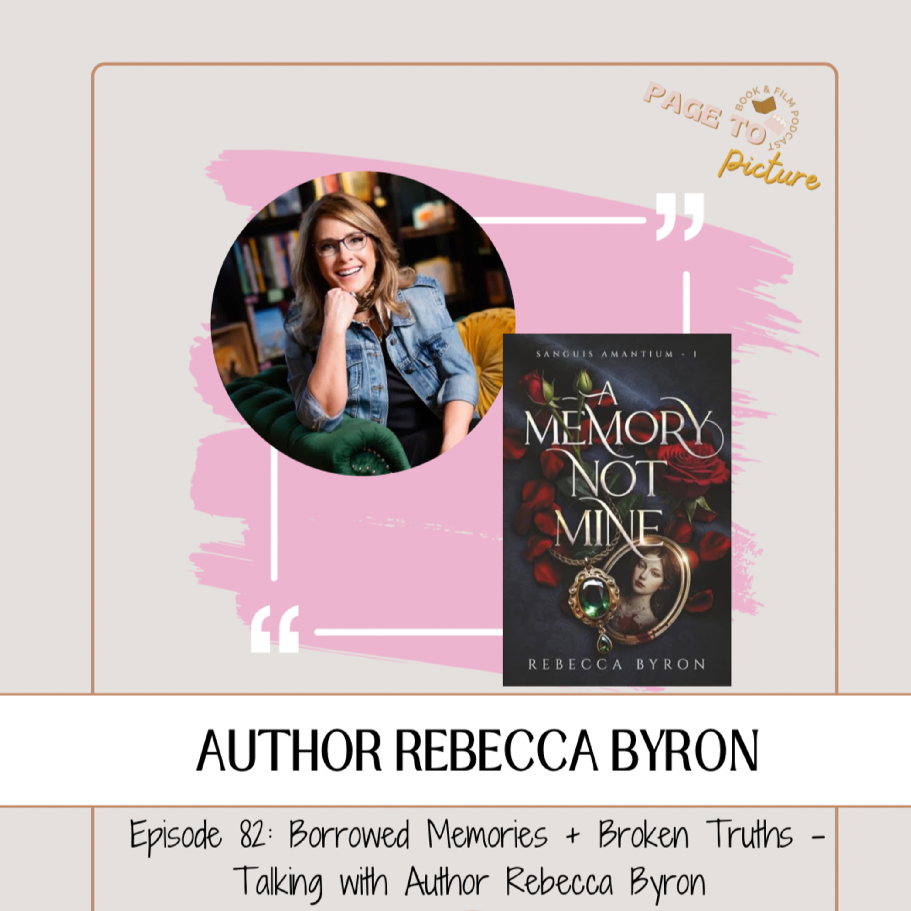 Borrowed Memories & Broken Truths - Talking with Rebecca Byron episode artwork