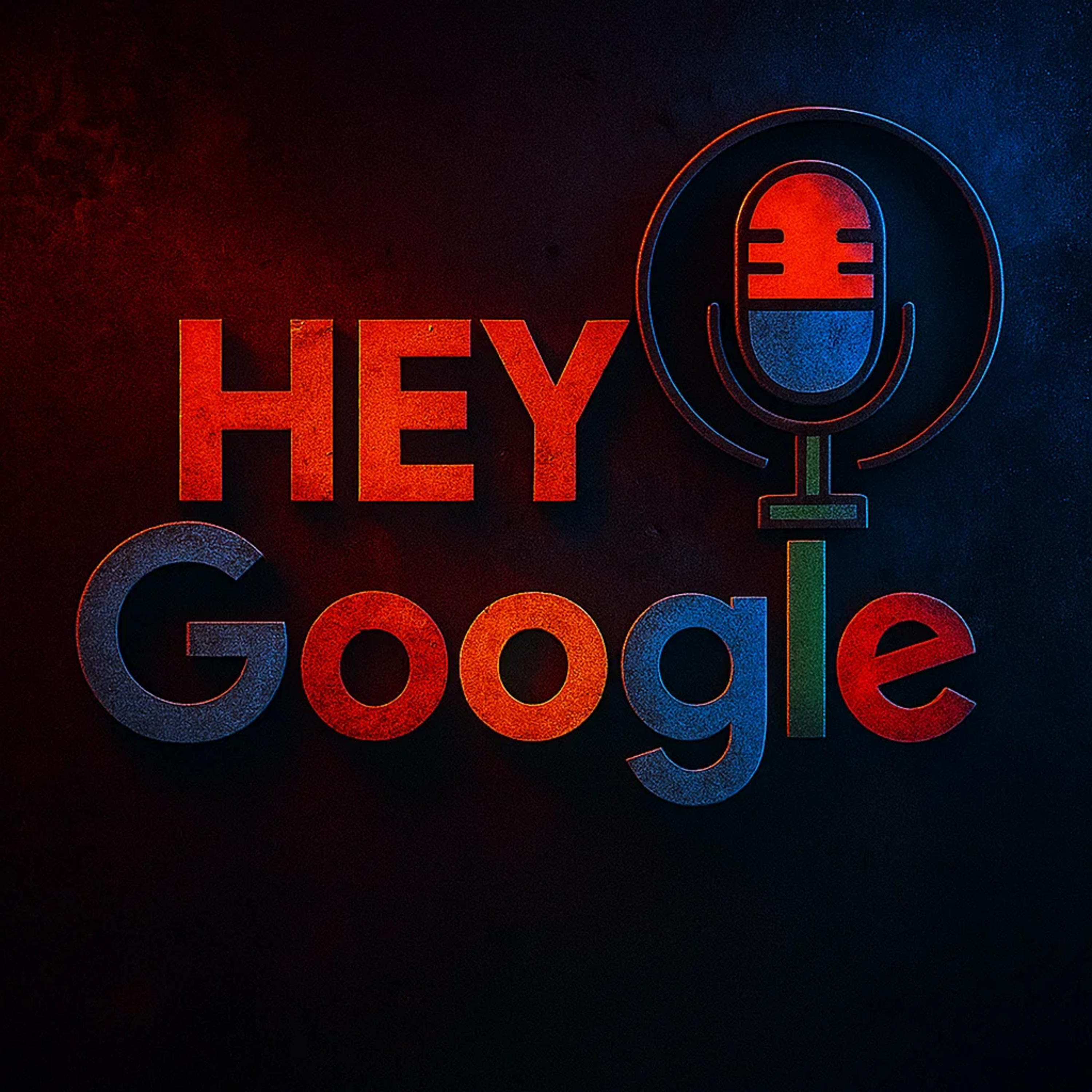 Hey Google