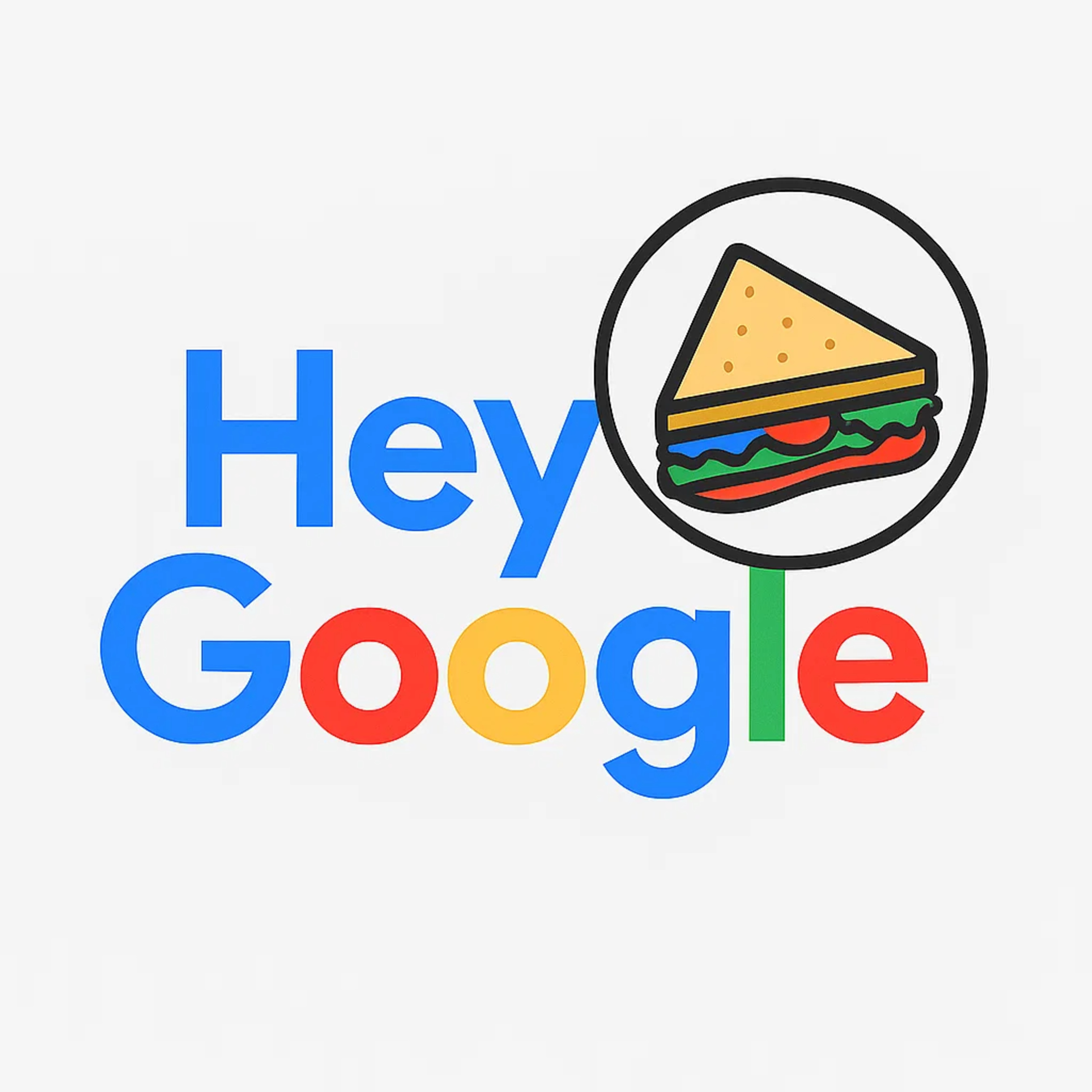 Hey Google