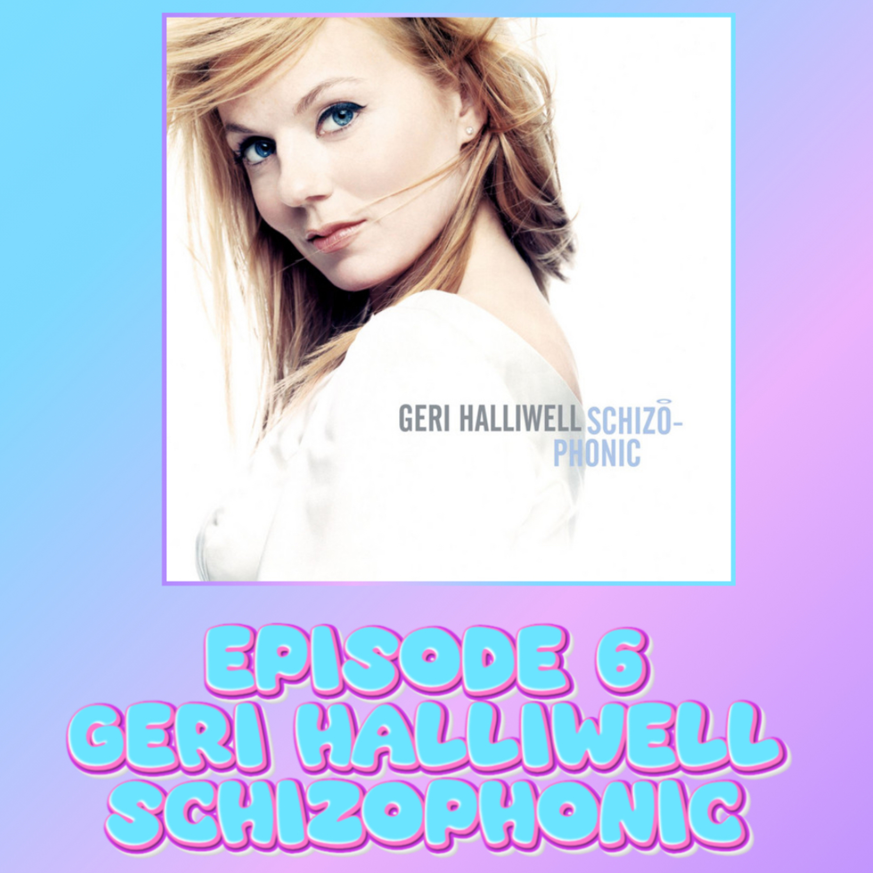 Geri Halliwell - Schizophonic