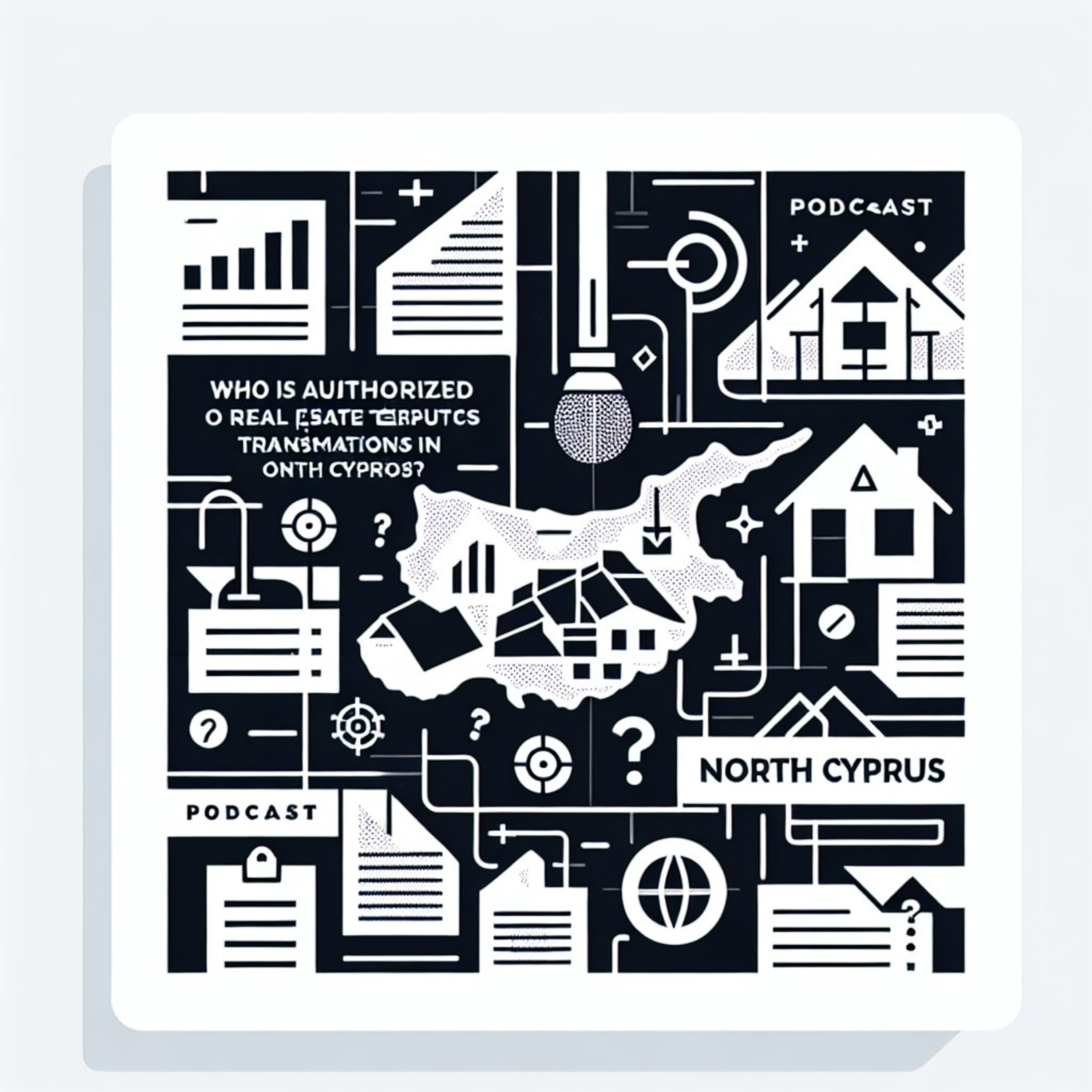 Who is authorized to conduct real estate transactions in North Cyprus? episode artwork