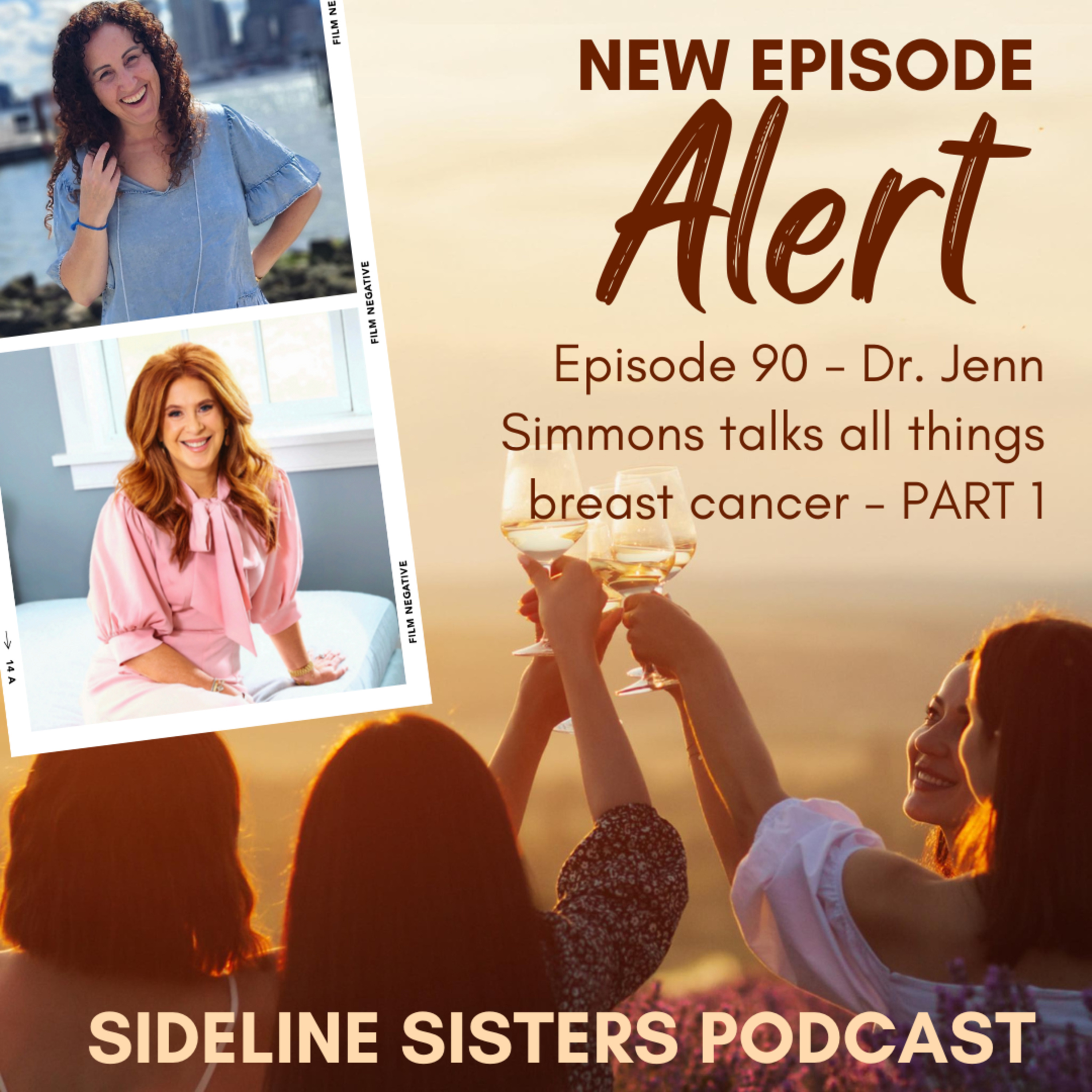 90 - Dr. Jenn Simmons talks all things breast cancer - PART 1