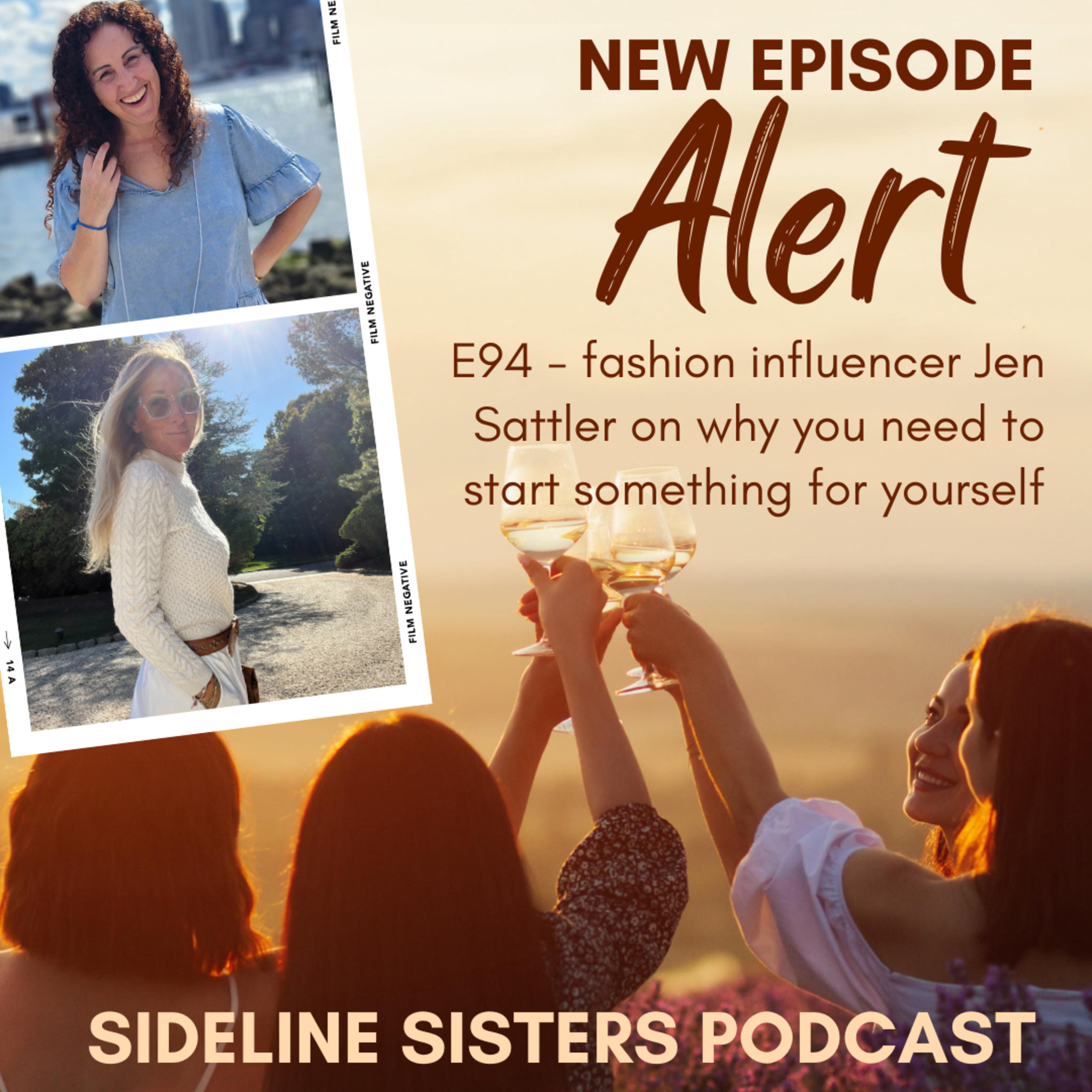 94 - Fashion influencer Jen Sattler on why you need something for yourself