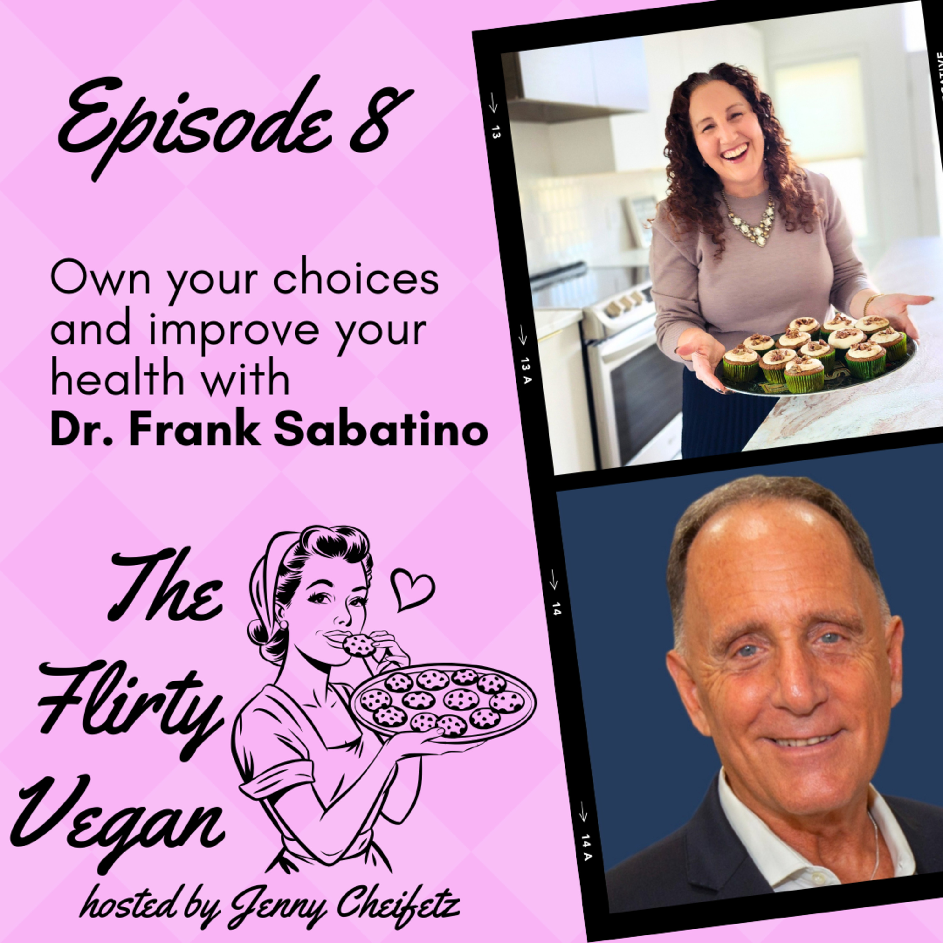 Own Your Choices and Improve Your Health with Dr. Frank Sabatino