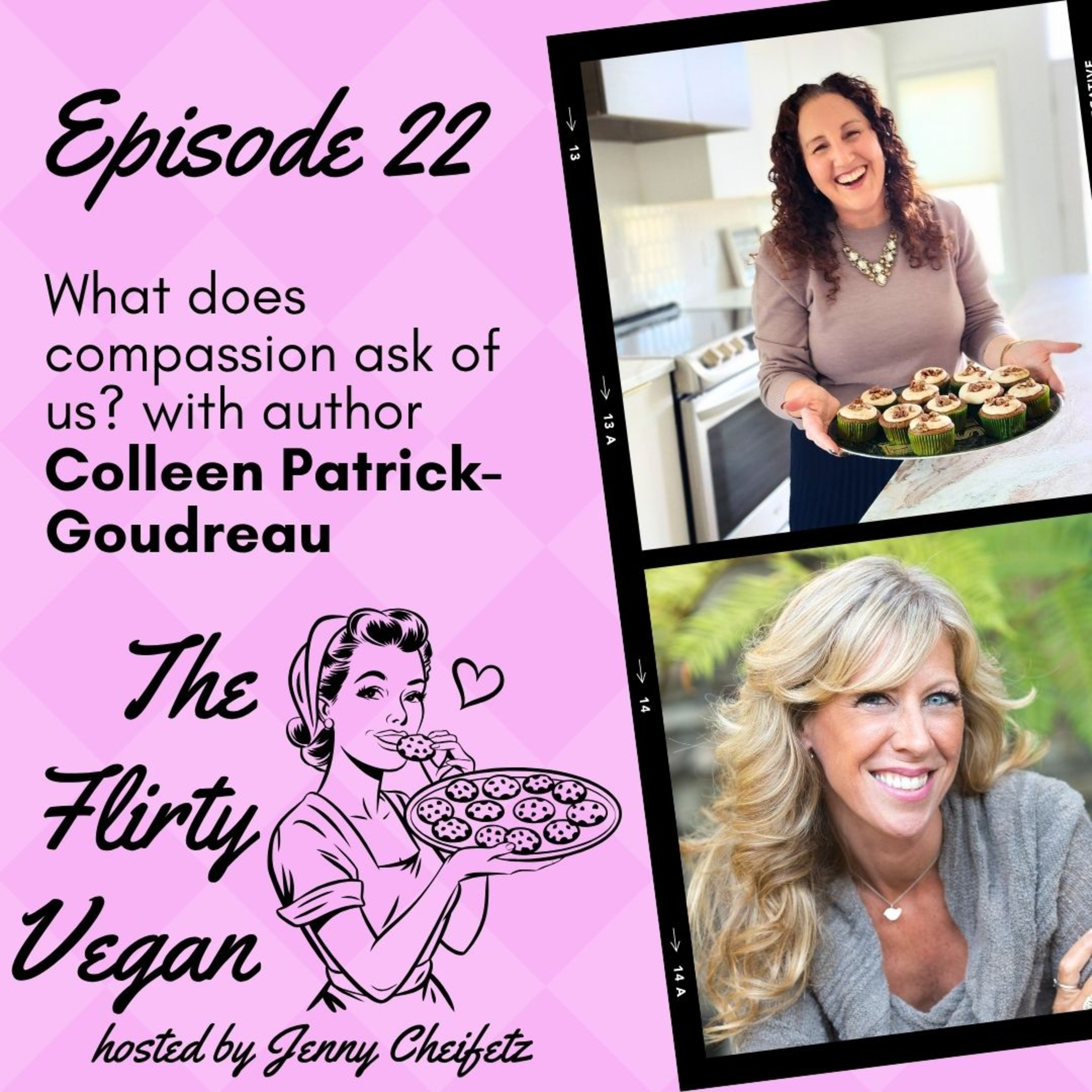 What does compassion ask of us? with author Colleen Patrick-Goudreau episode artwork