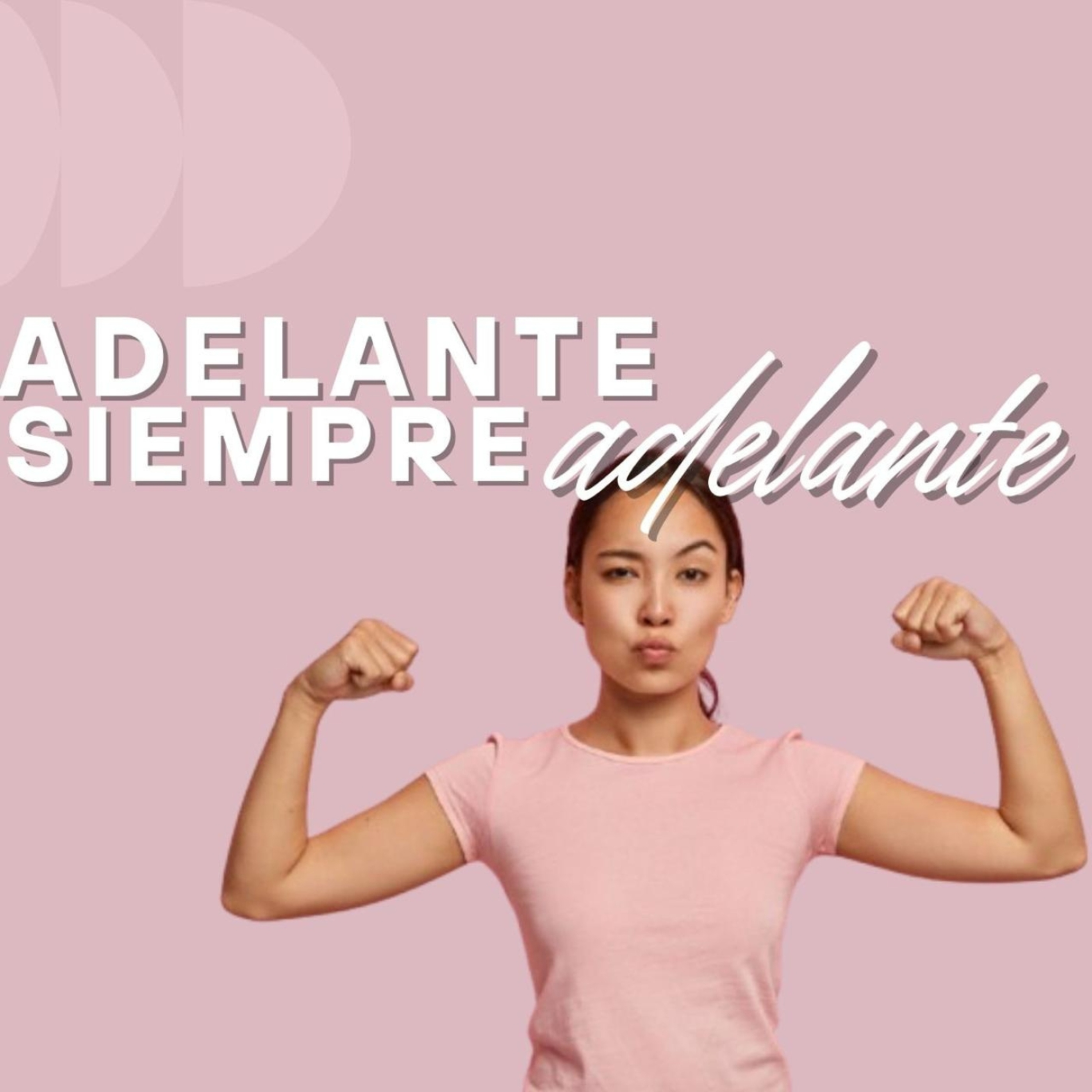 Adelante siempre adelante | Ps. Daris Bañuelos | MUJER-ES episode artwork