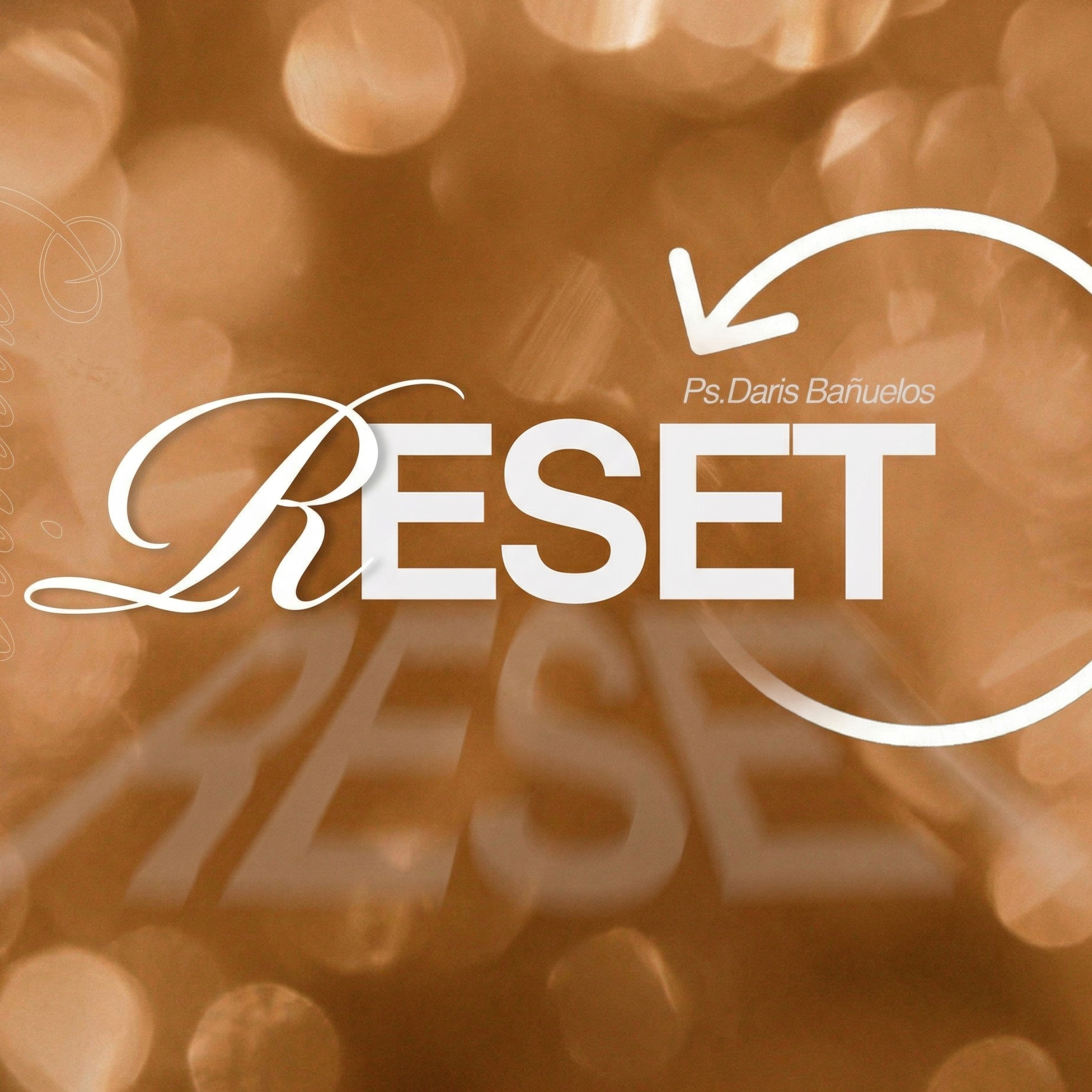 Reset | Ps. Daris Bañuelos episode artwork